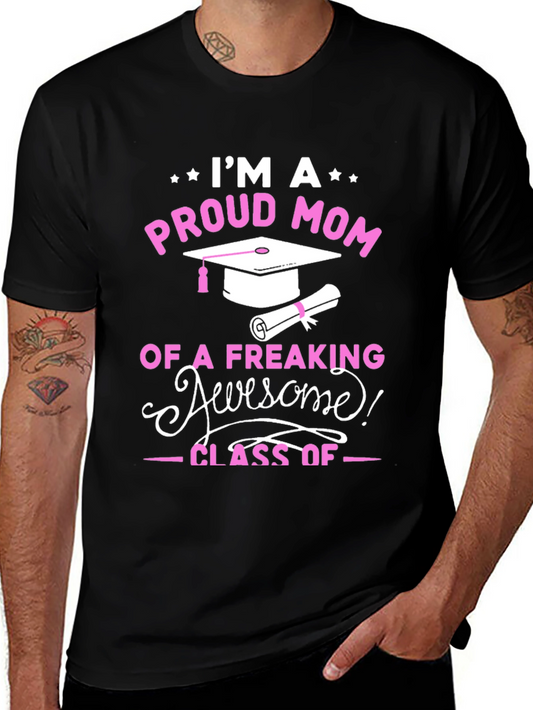Proud Mom Graduation T-Shirt - Awesome Class Tee