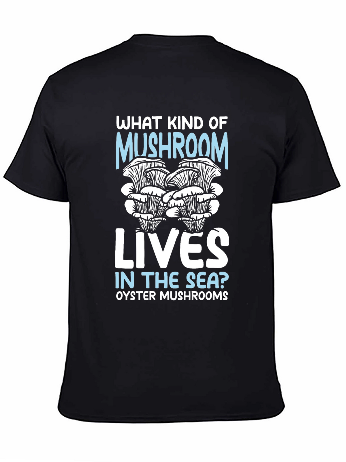Oyster Mushroom Sea T-Shirt Funny Graphic Tee