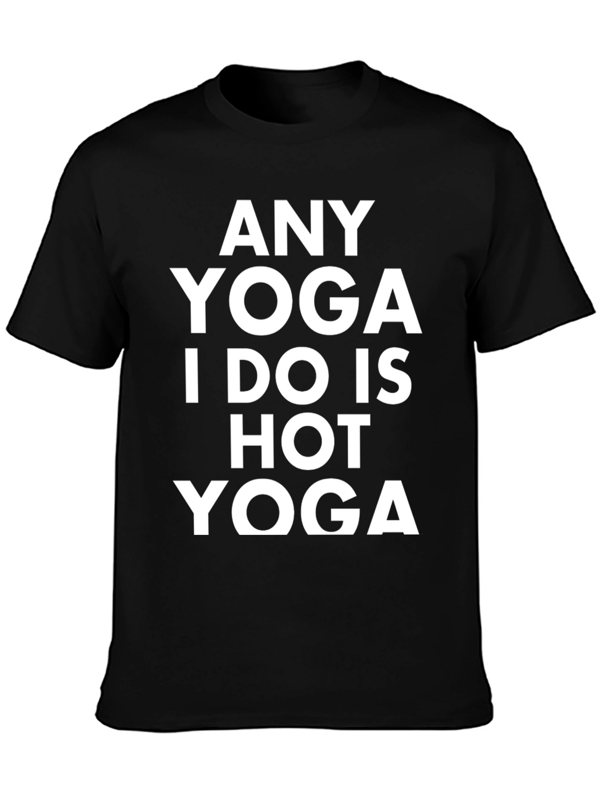 Funny Yoga Graphic Tee - Hot Yoga Design