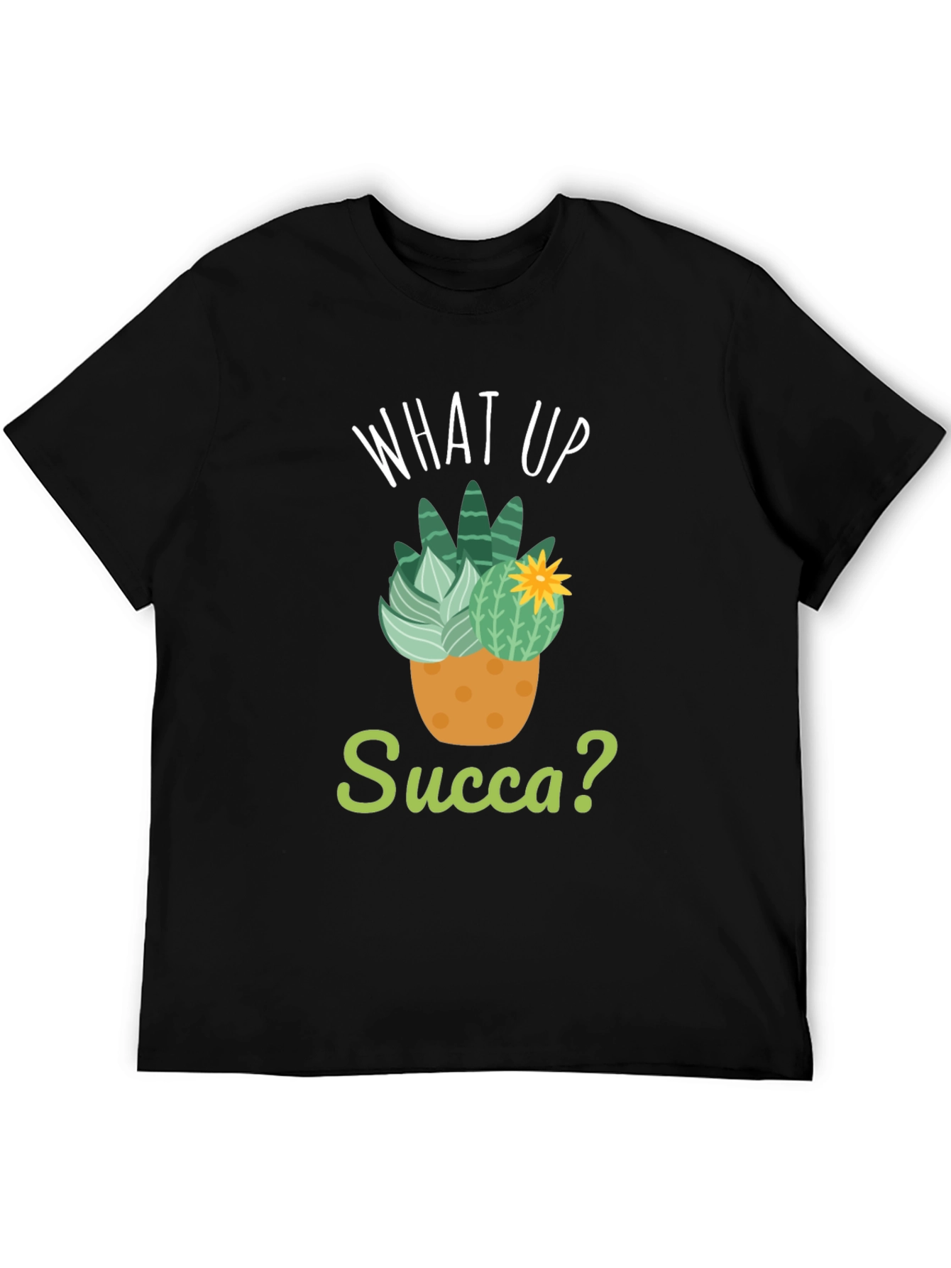 What Up Succa? T-Shirt - Funny Cactus Pun Tee