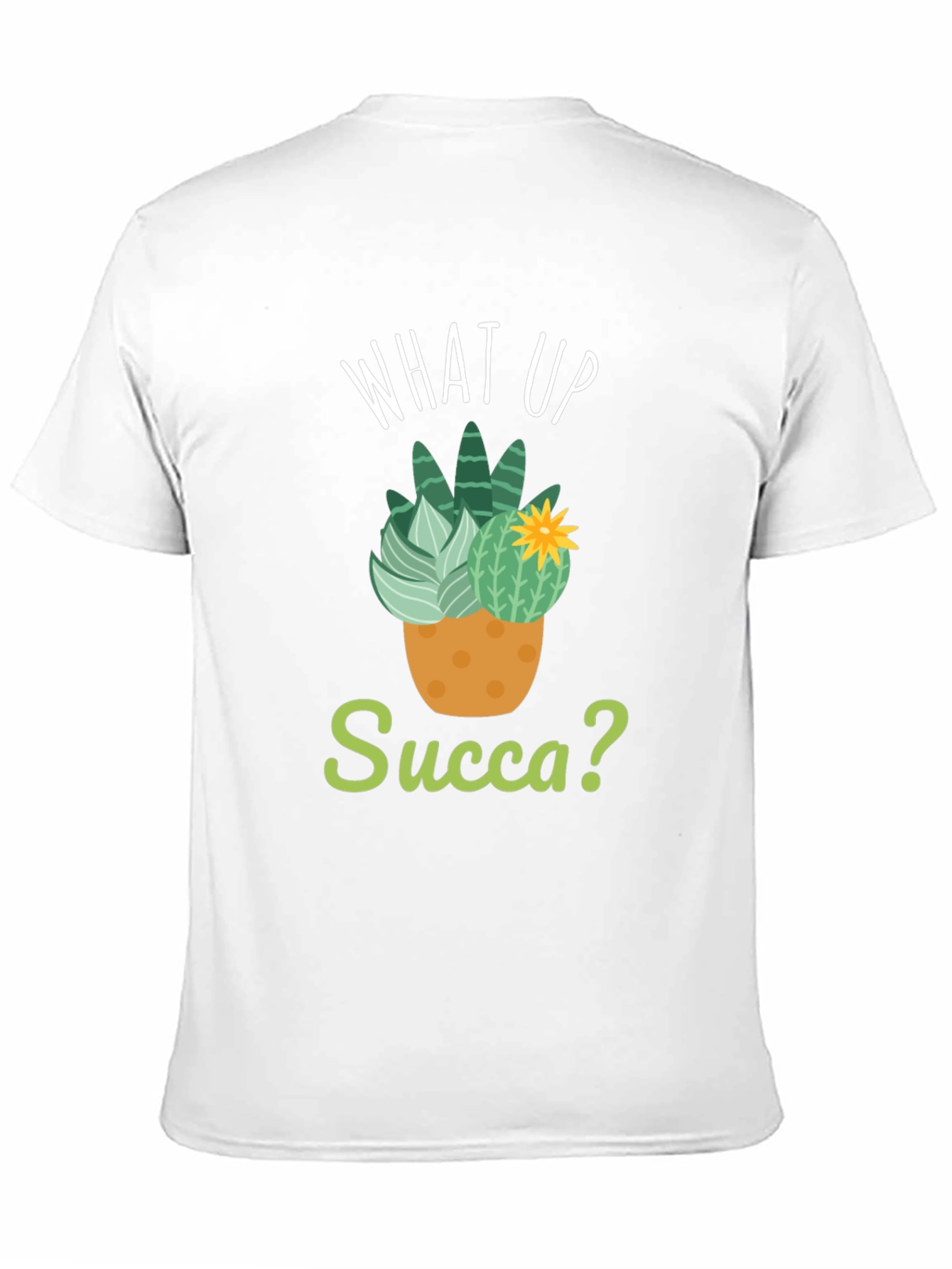 What Up Succa? T-Shirt - Funny Cactus Pun Tee