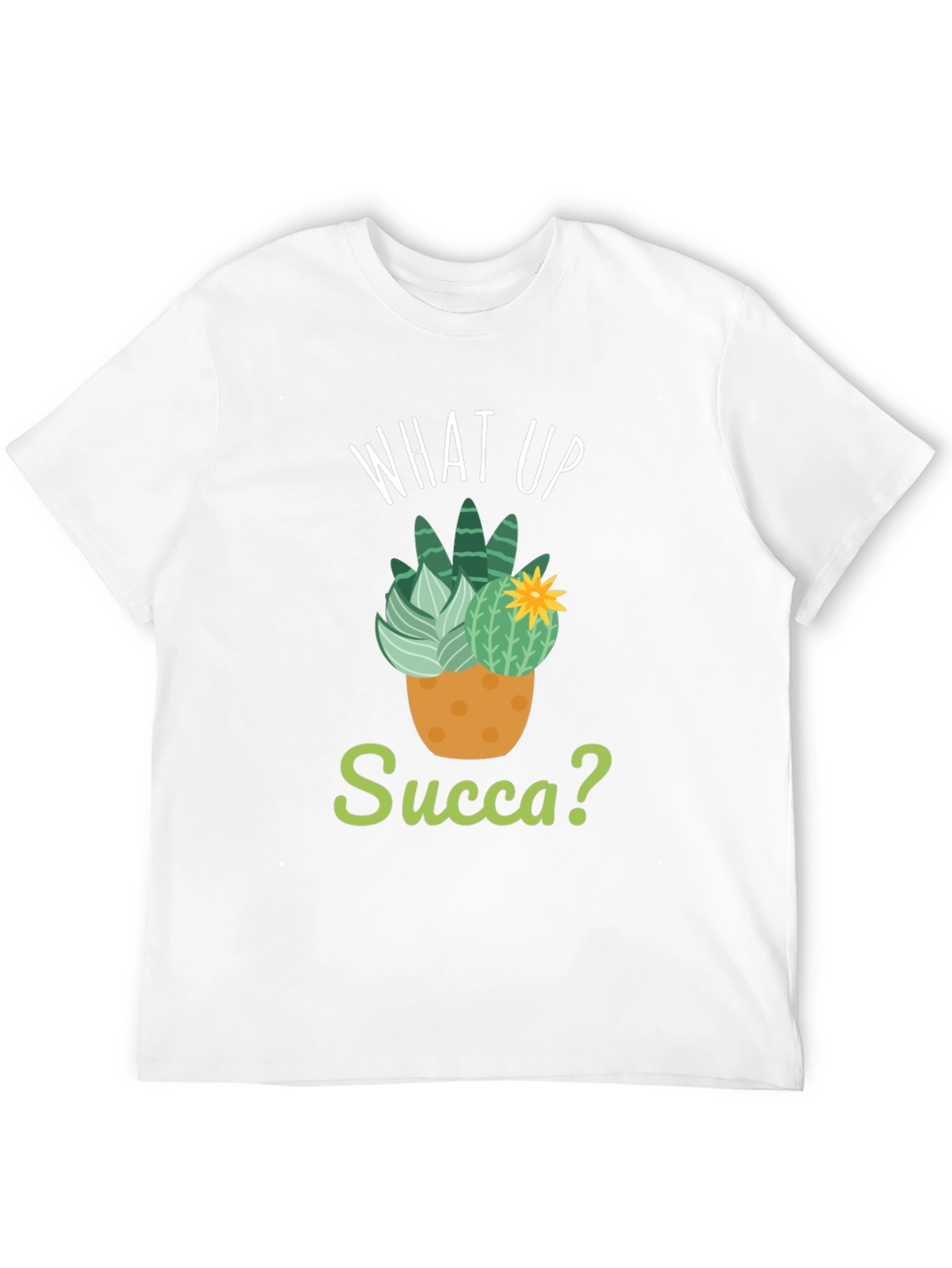 What Up Succa? T-Shirt - Funny Cactus Pun Tee