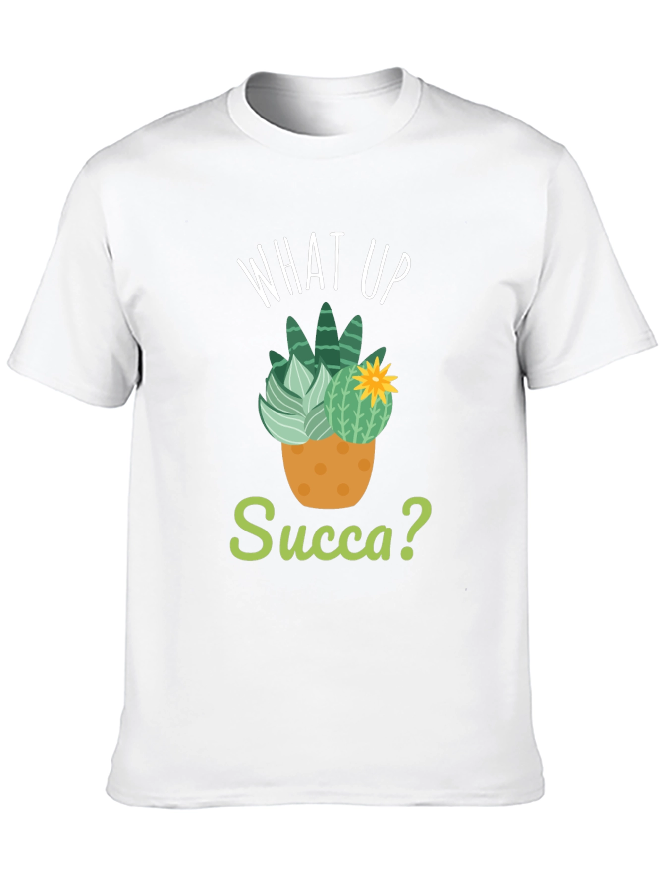 What Up Succa? T-Shirt - Funny Cactus Pun Tee