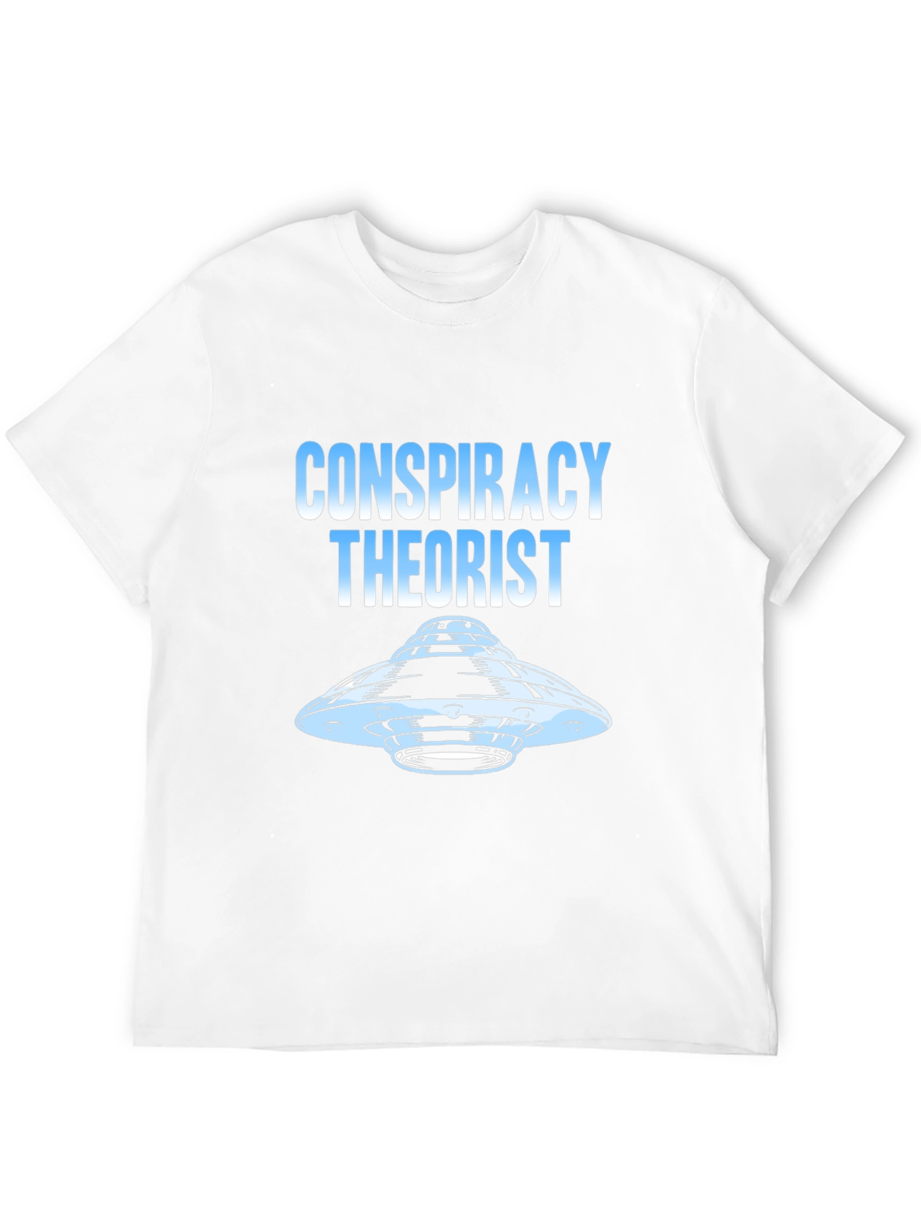 Conspiracy Theorist UFO Graphic T-Shirt