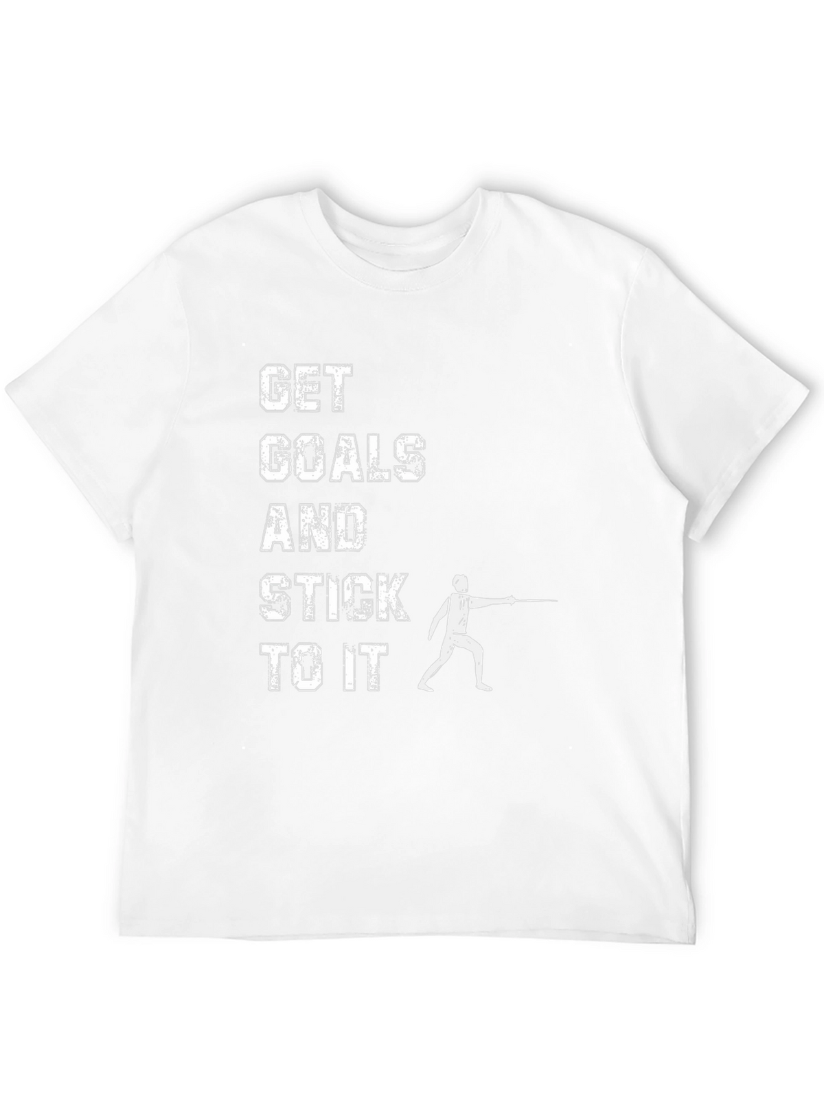 Get Goals & Stick To It Fencing T-Shirt