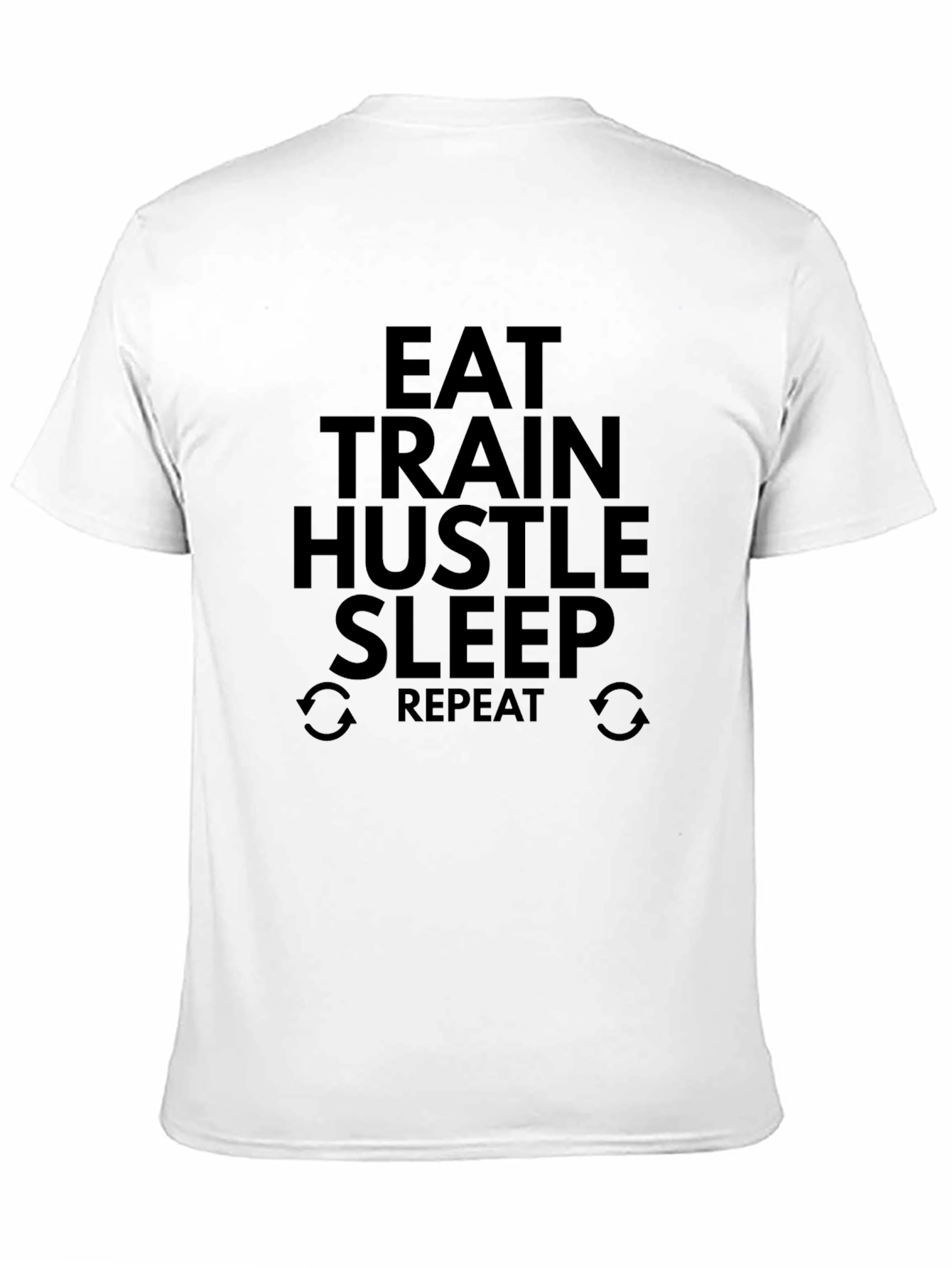 Eat Train Hustle Sleep Repeat Black T-Shirt