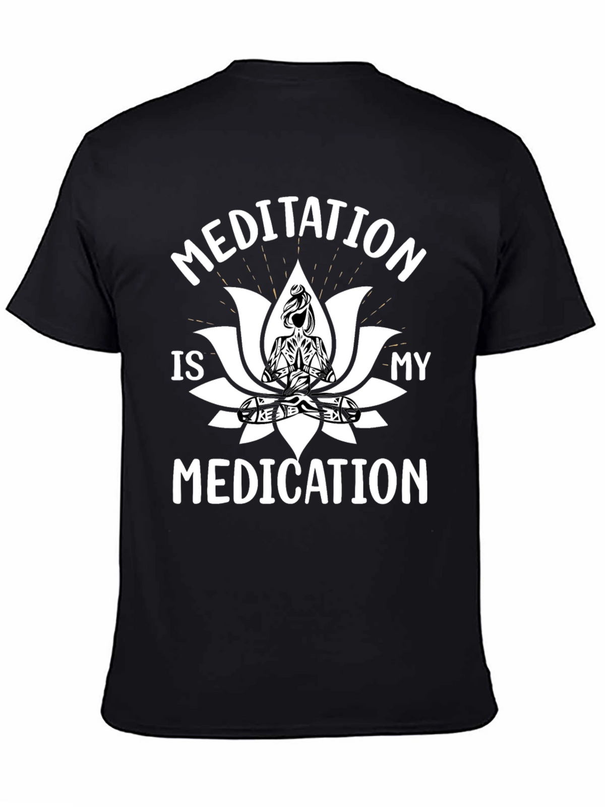 Meditation is My Medication Black T-Shirt