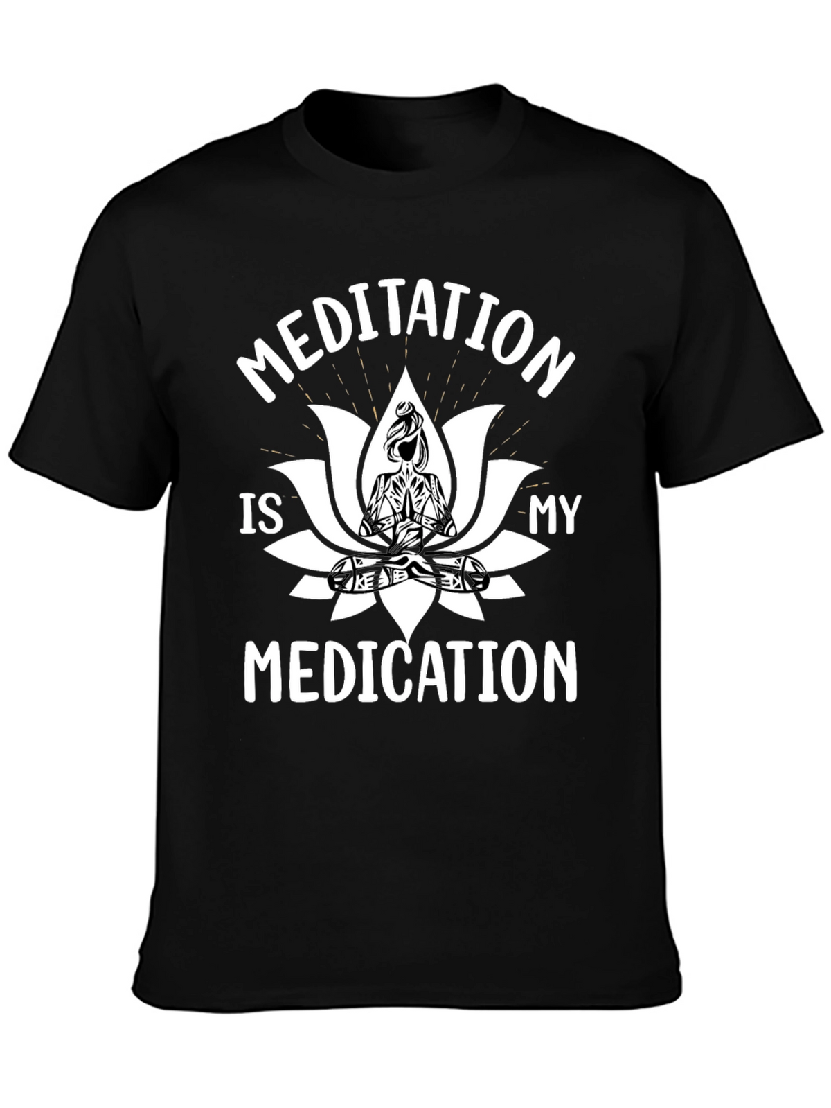 Meditation is My Medication Black T-Shirt