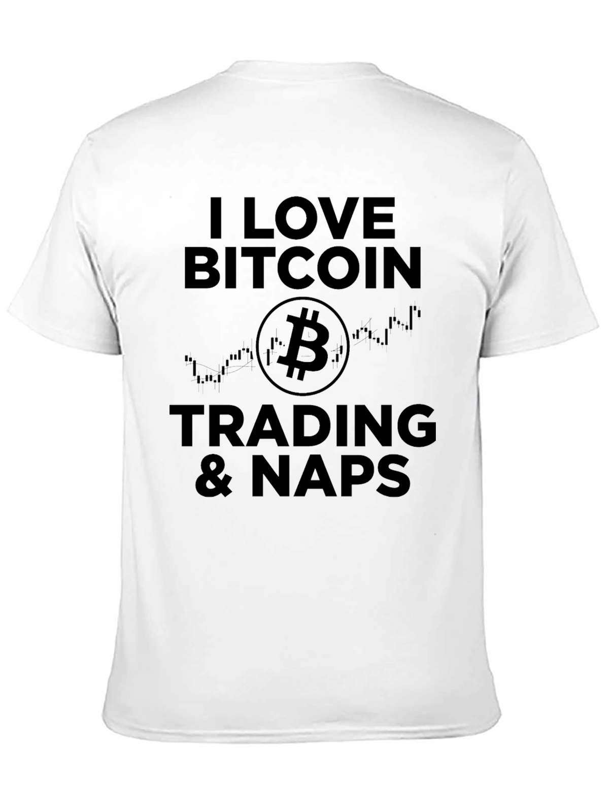 I Love Bitcoin Trading & Naps Graphic T-Shirt