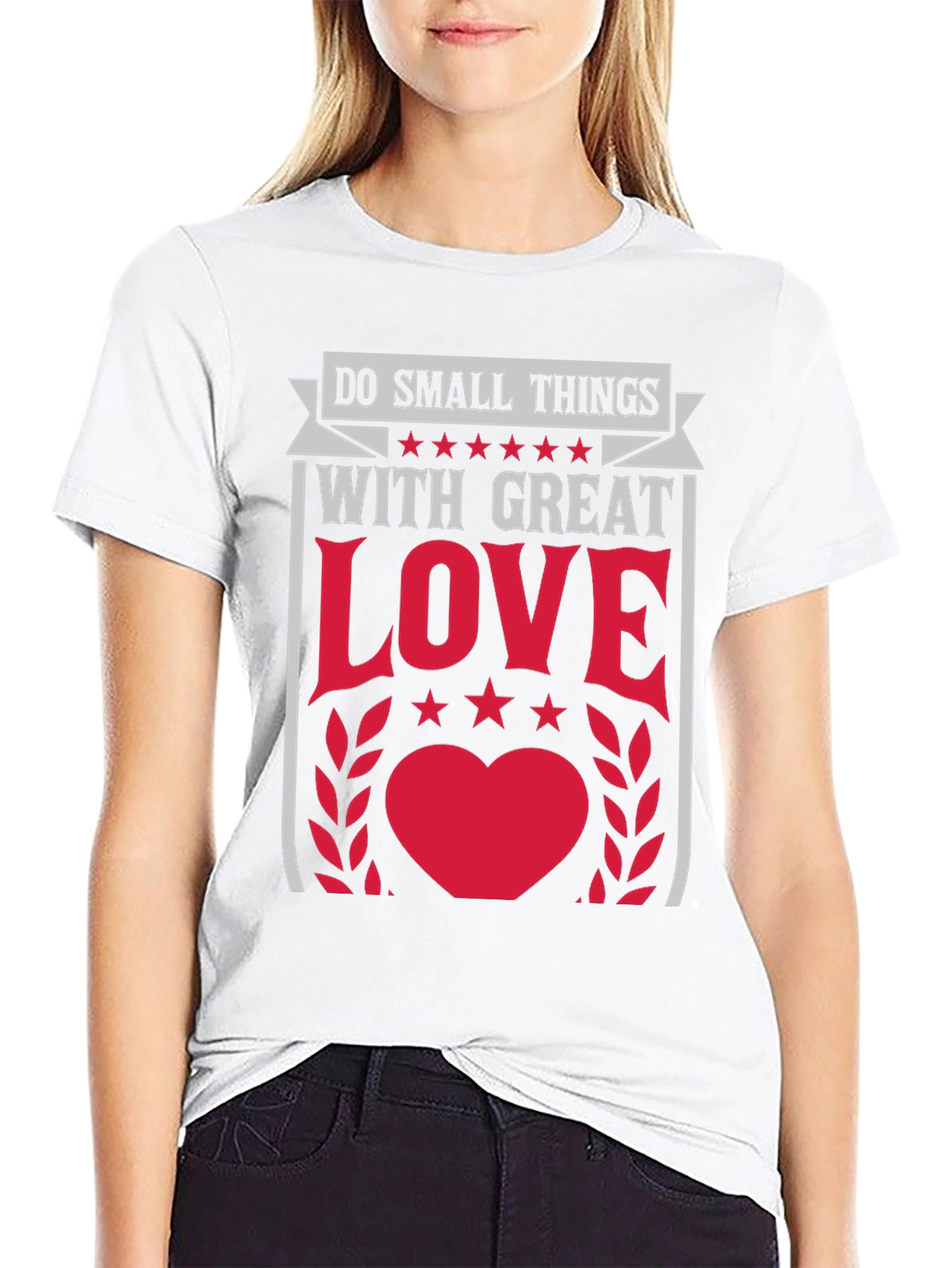 Do Small Things with Great Love Graphic T-Shirt