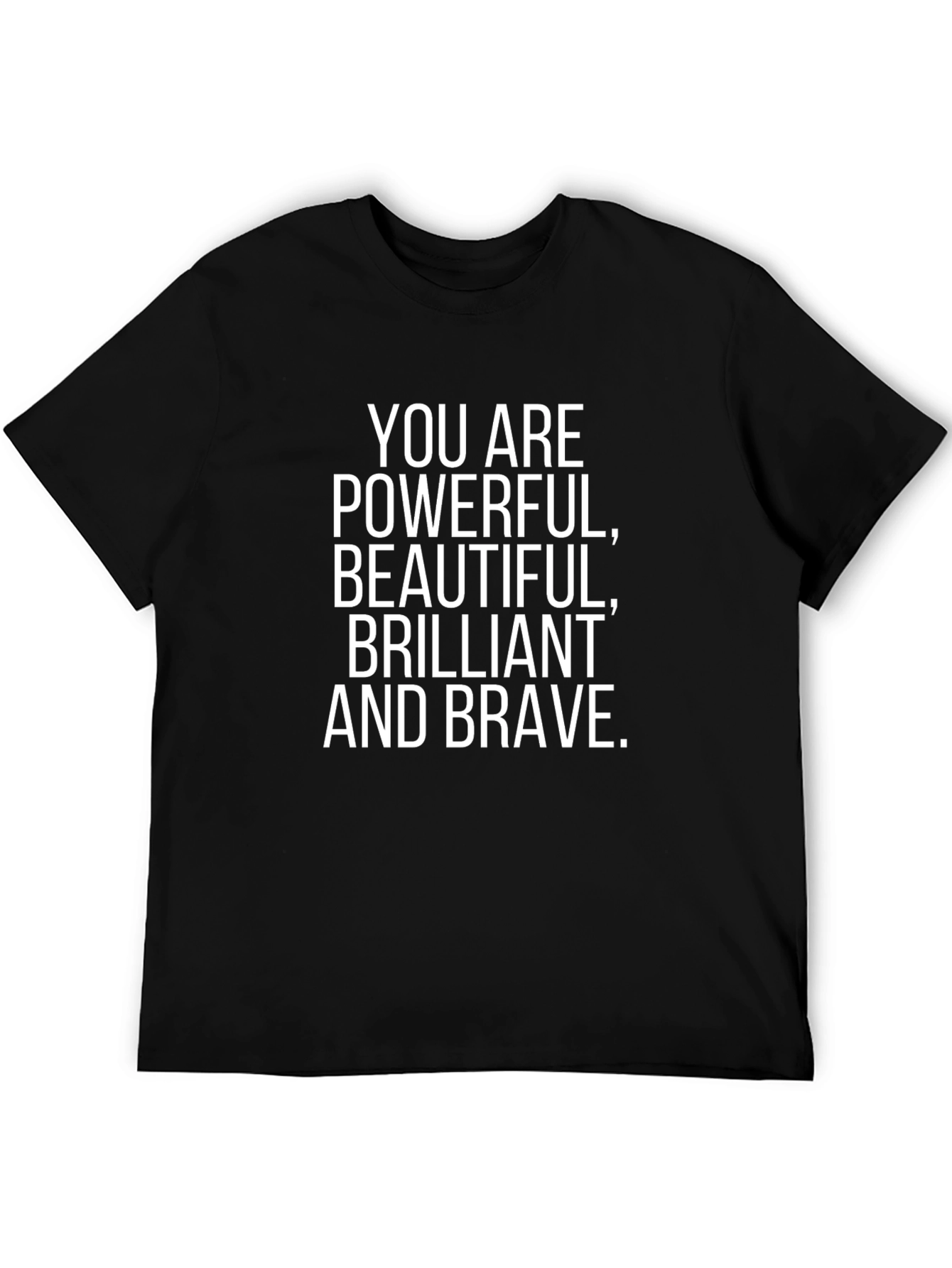 Empowering Statement Tee: You Are Powerful