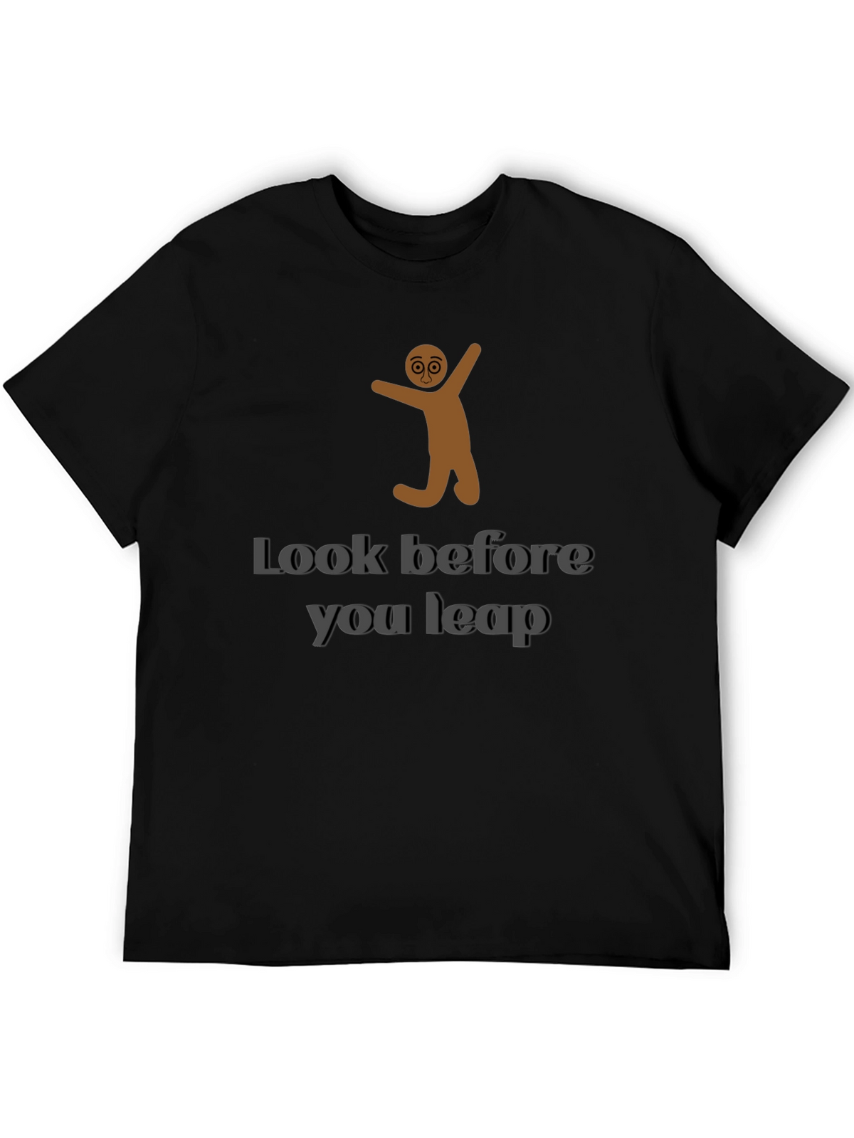 Look Before You Leap Graphic T-Shirt