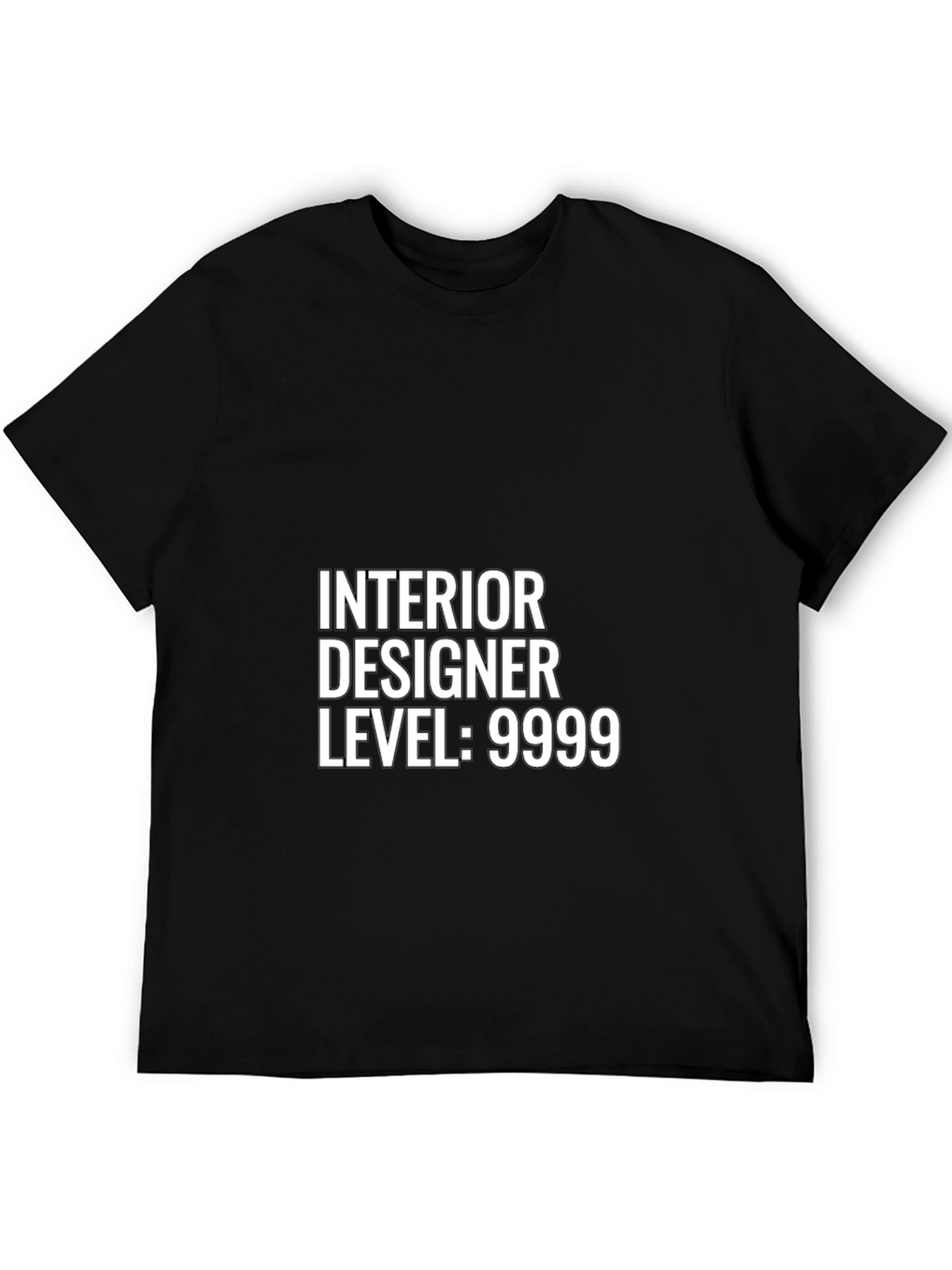 Interior Designer Level 9999 Black T-Shirt