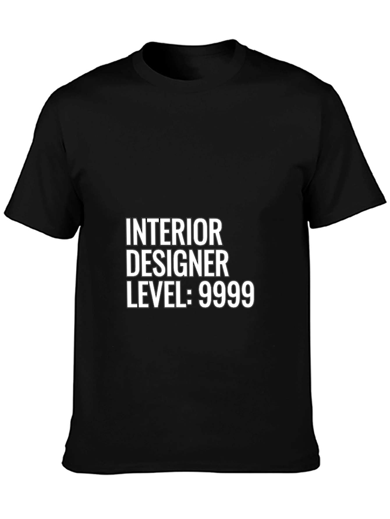 Interior Designer Level 9999 Black T-Shirt
