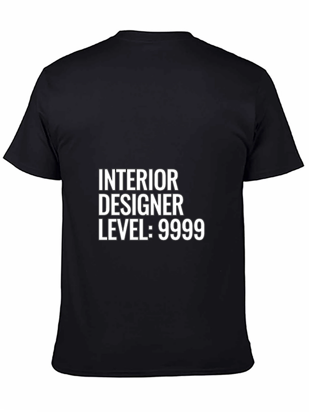 Interior Designer Level 9999 Black T-Shirt