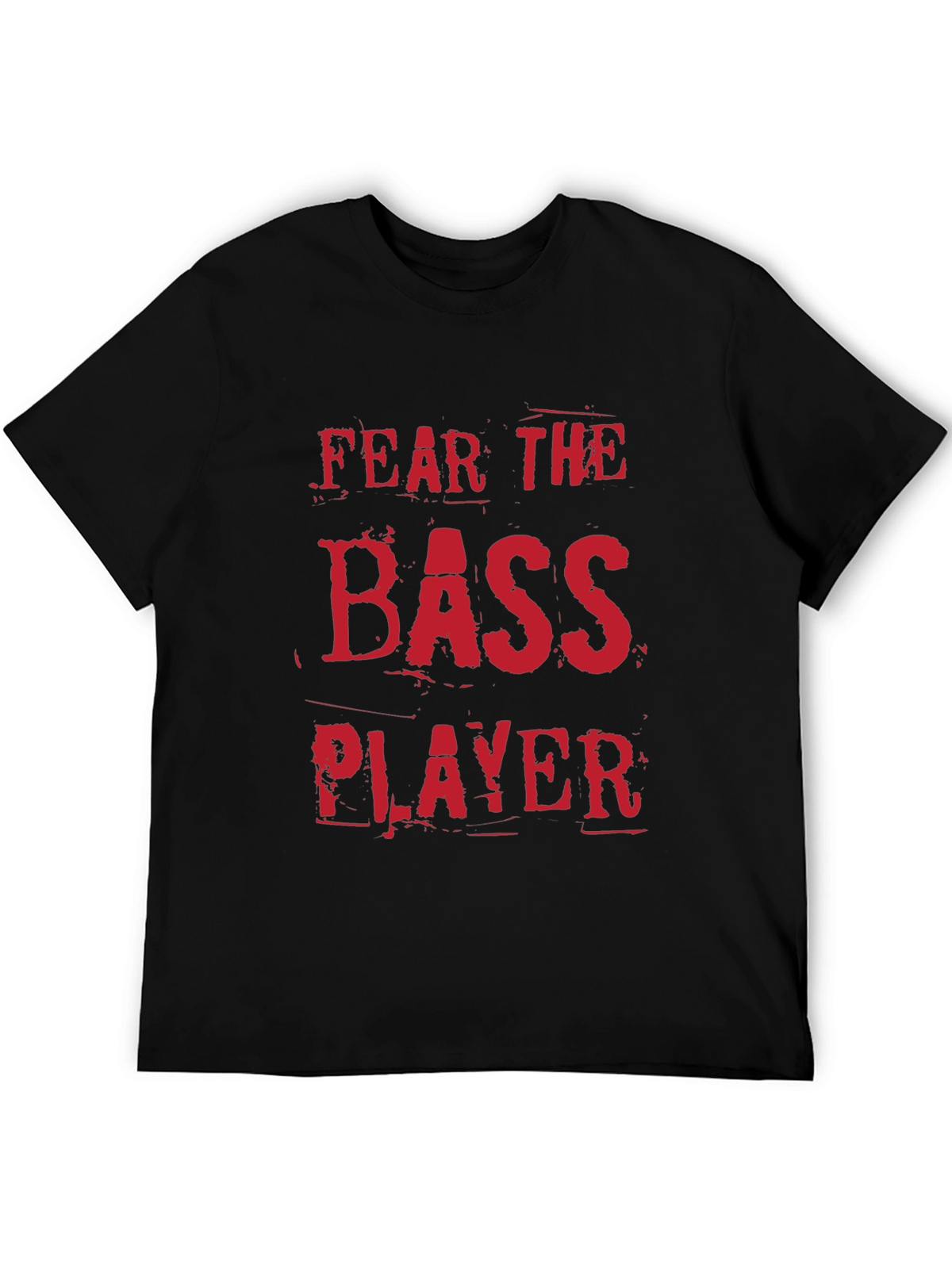 Fear the Bass Player Black T-Shirt