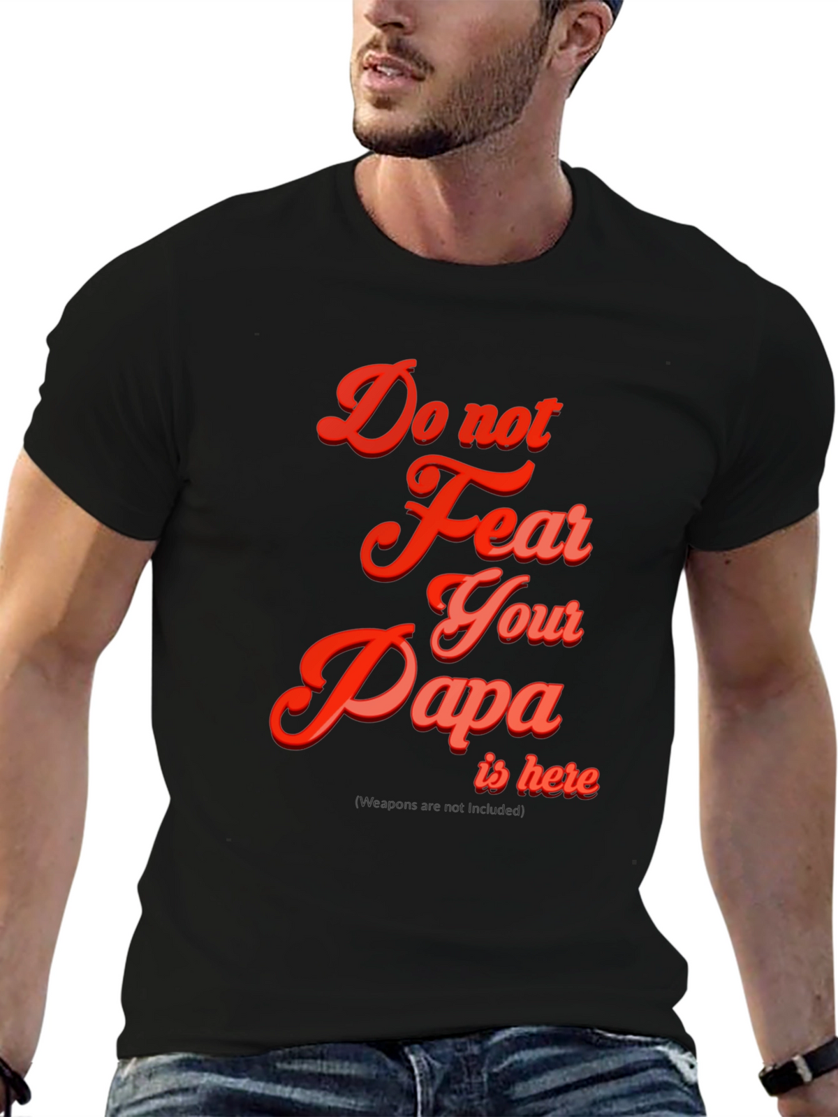 Do Not Fear Papa T-Shirt - Black Cotton Blend
