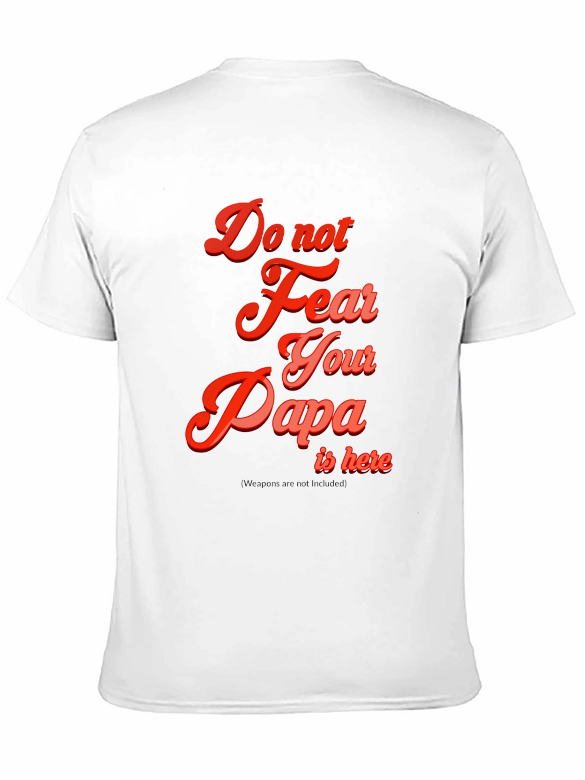 Do Not Fear Papa T-Shirt - Black Cotton Blend