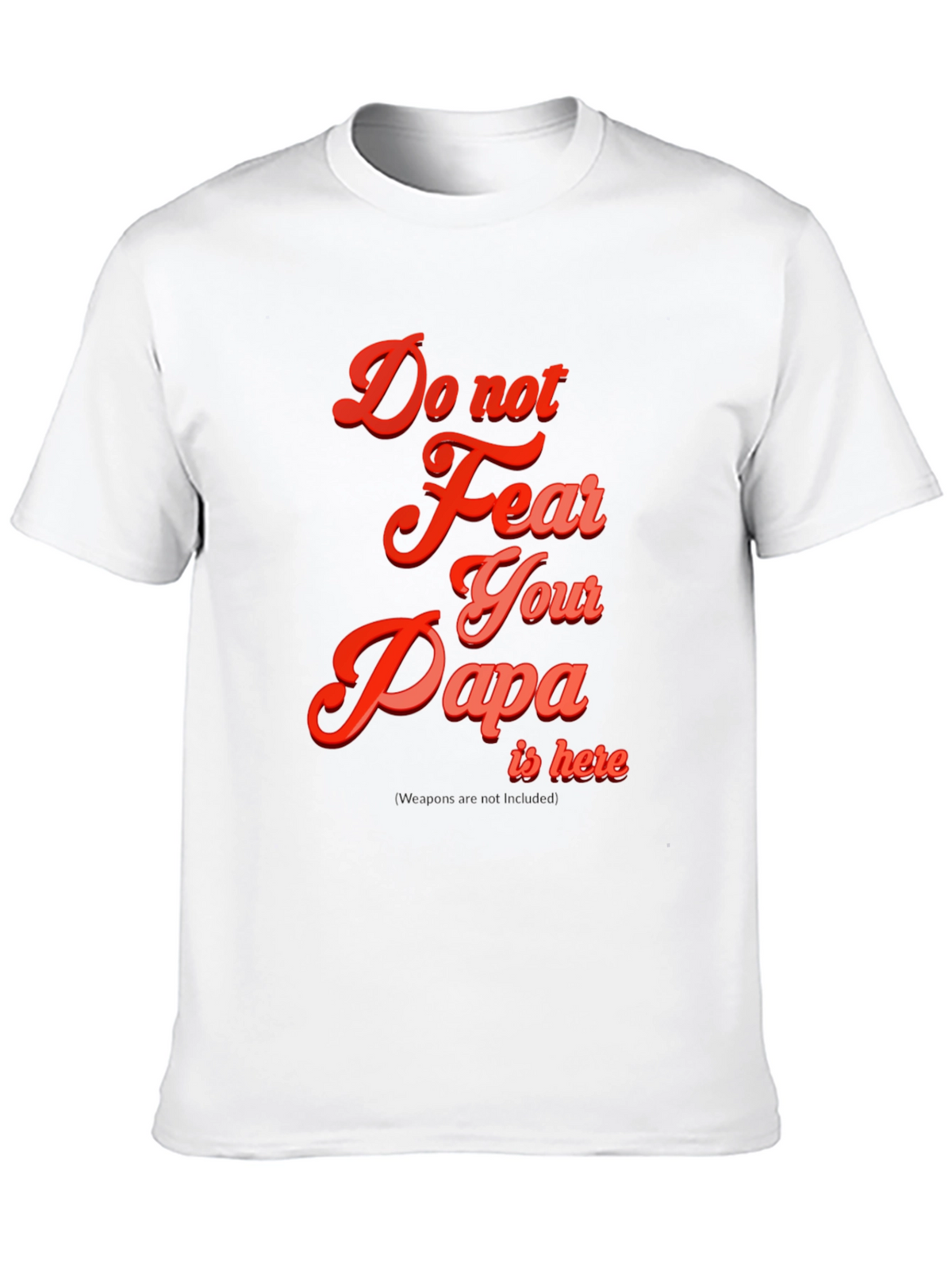 Do Not Fear Papa T-Shirt - Black Cotton Blend