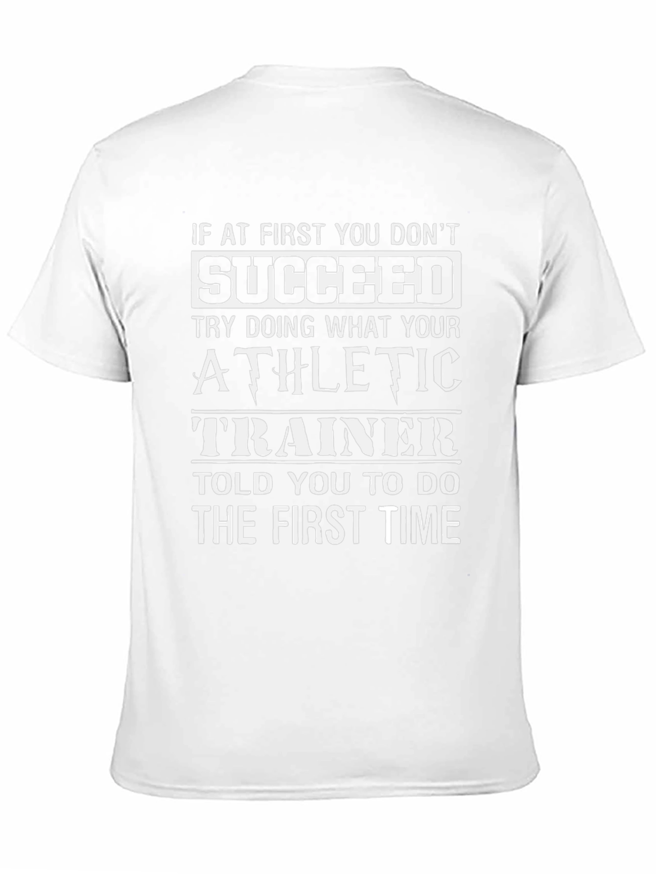 Athletic Trainer T-Shirt - First Time Success