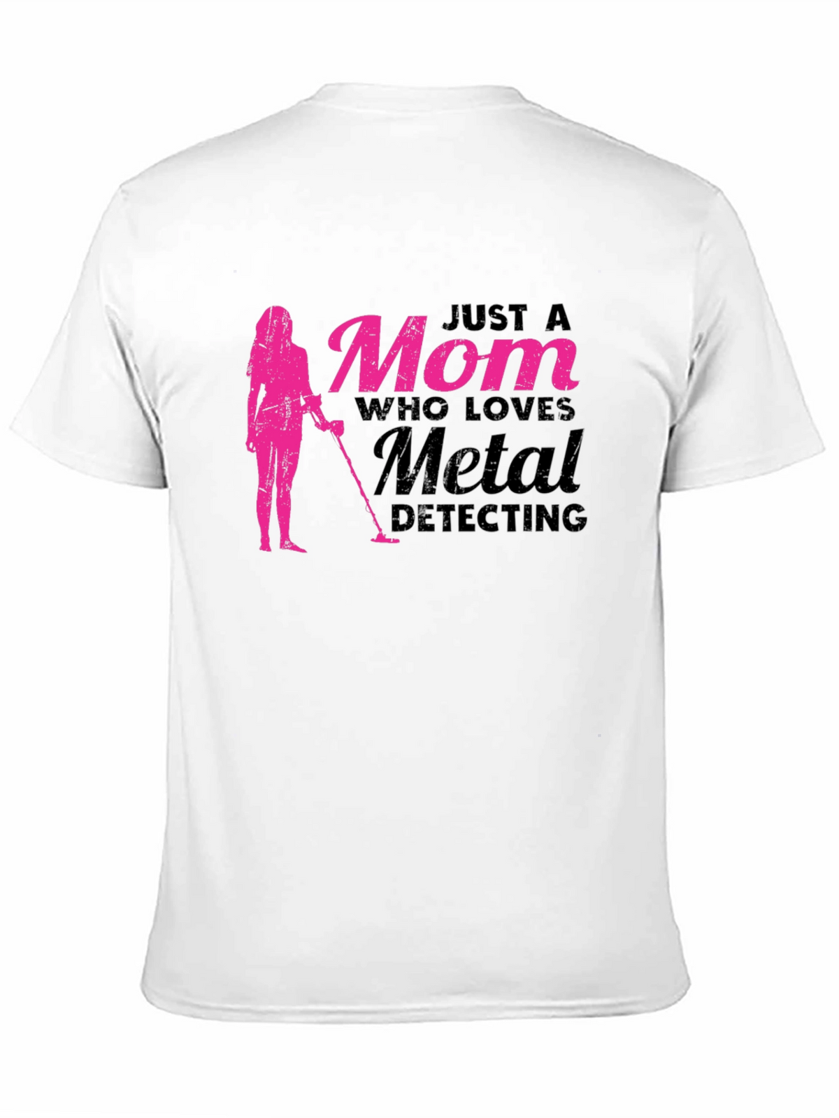 Mom Who Loves Metal Detecting T-Shirt