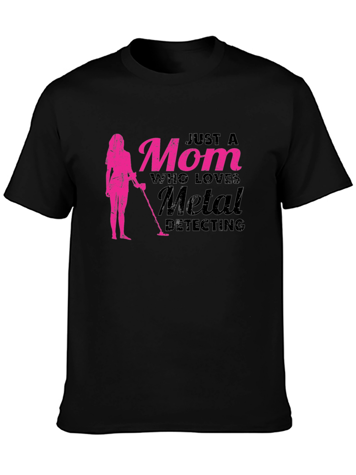 Mom Who Loves Metal Detecting T-Shirt