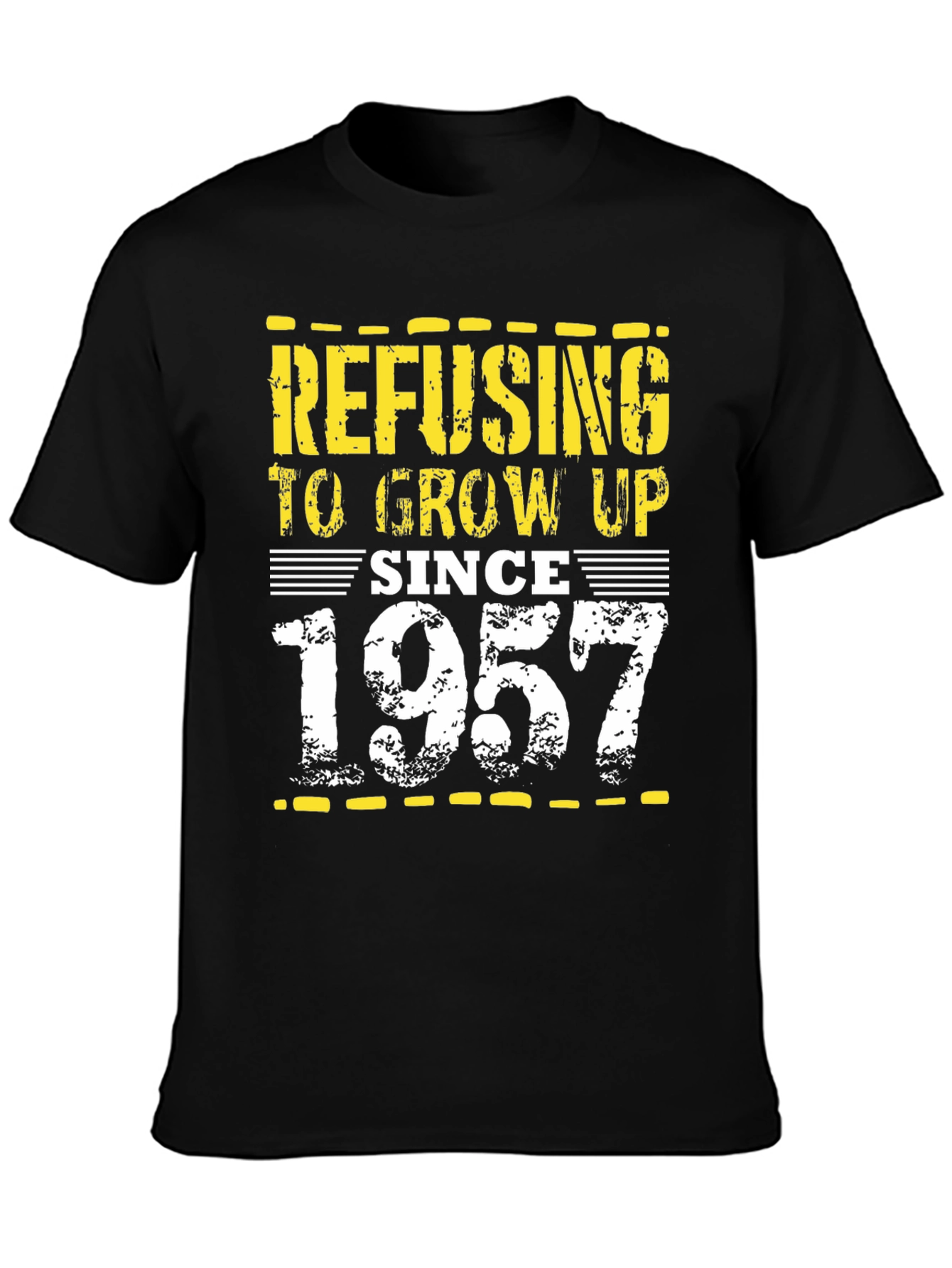 Refusing to Grow Up Since 1957 Black T-Shirt