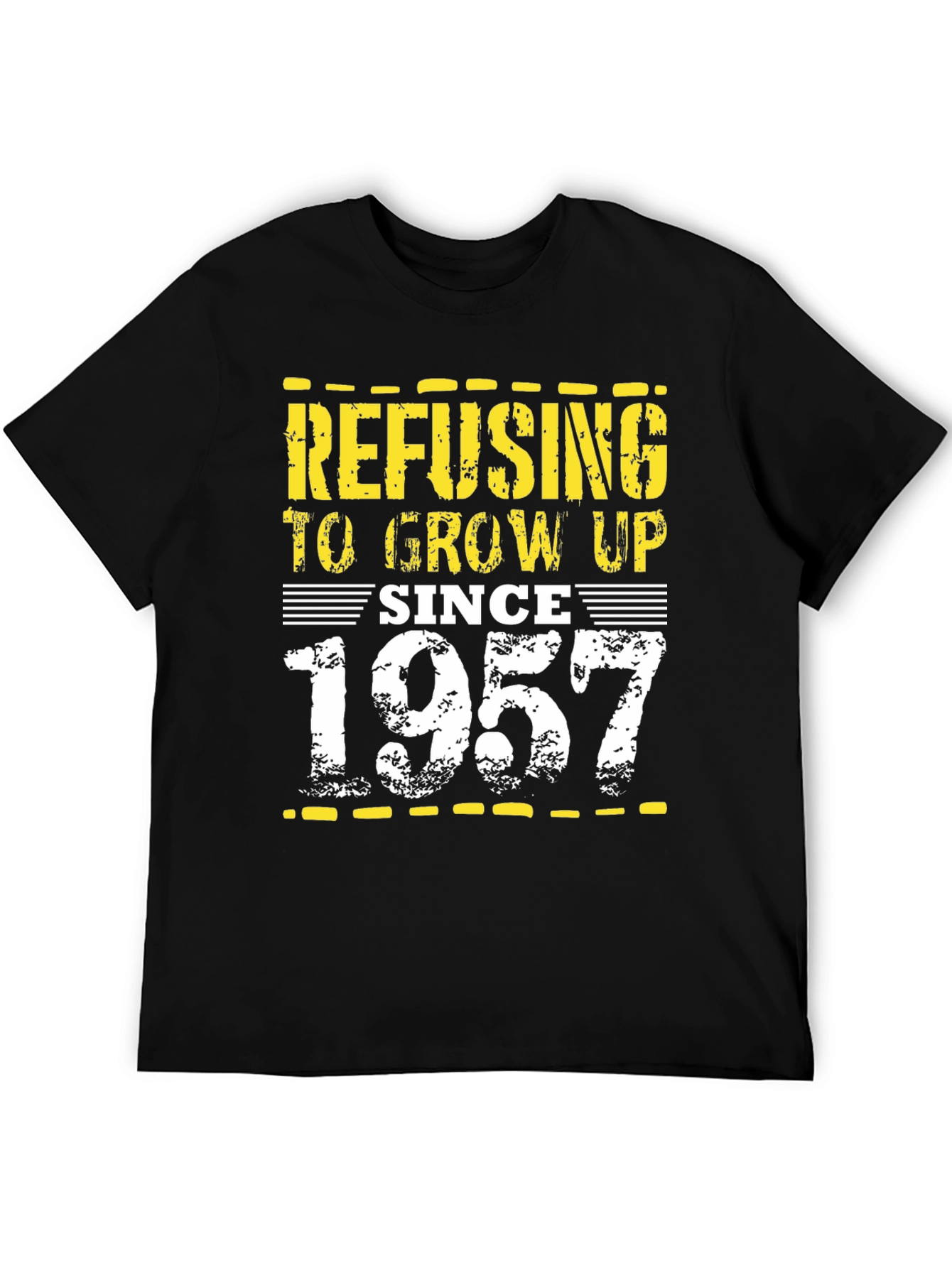 Refusing to Grow Up Since 1957 Black T-Shirt