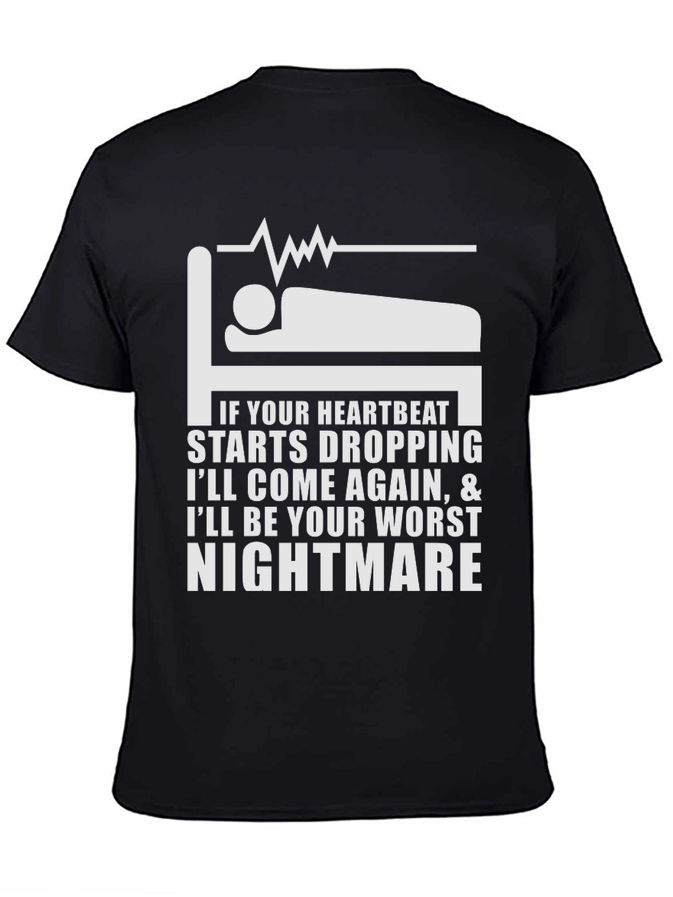 Heartbeat Nightmare T-Shirt - Funny Medical Humor Tee