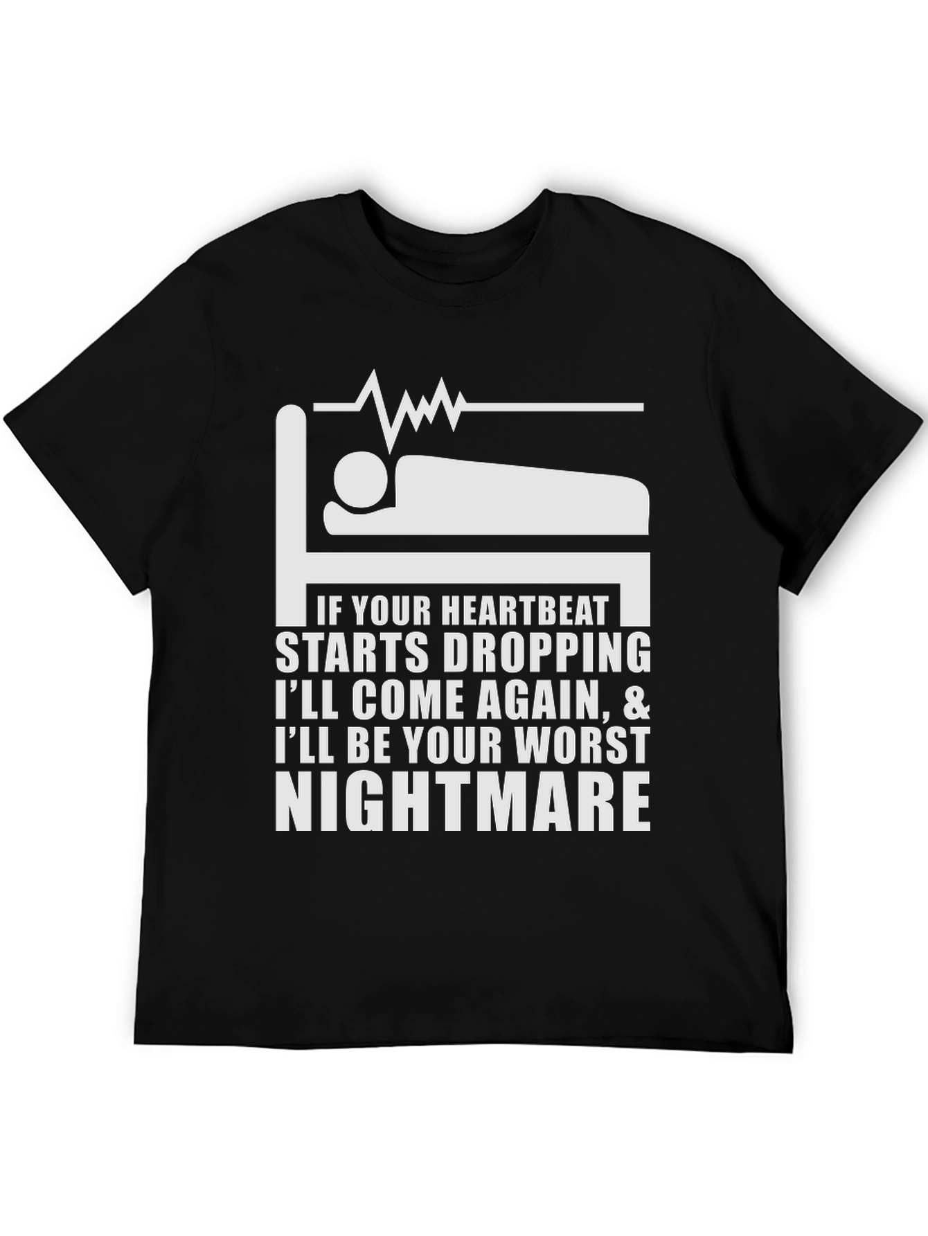 Heartbeat Nightmare T-Shirt - Funny Medical Humor Tee