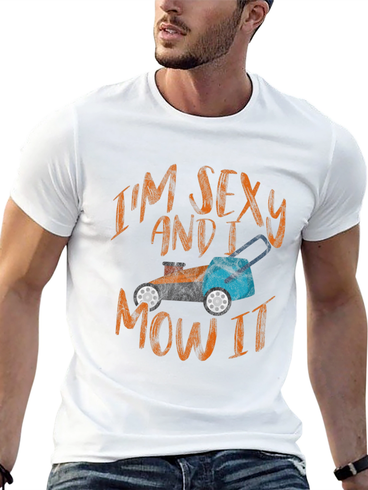 Im Sexy and I Mow It - Graphic T-Shirt