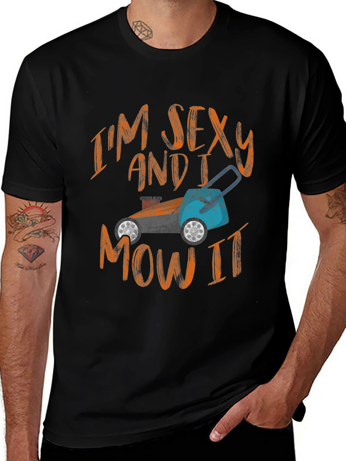 Im Sexy and I Mow It - Graphic T-Shirt