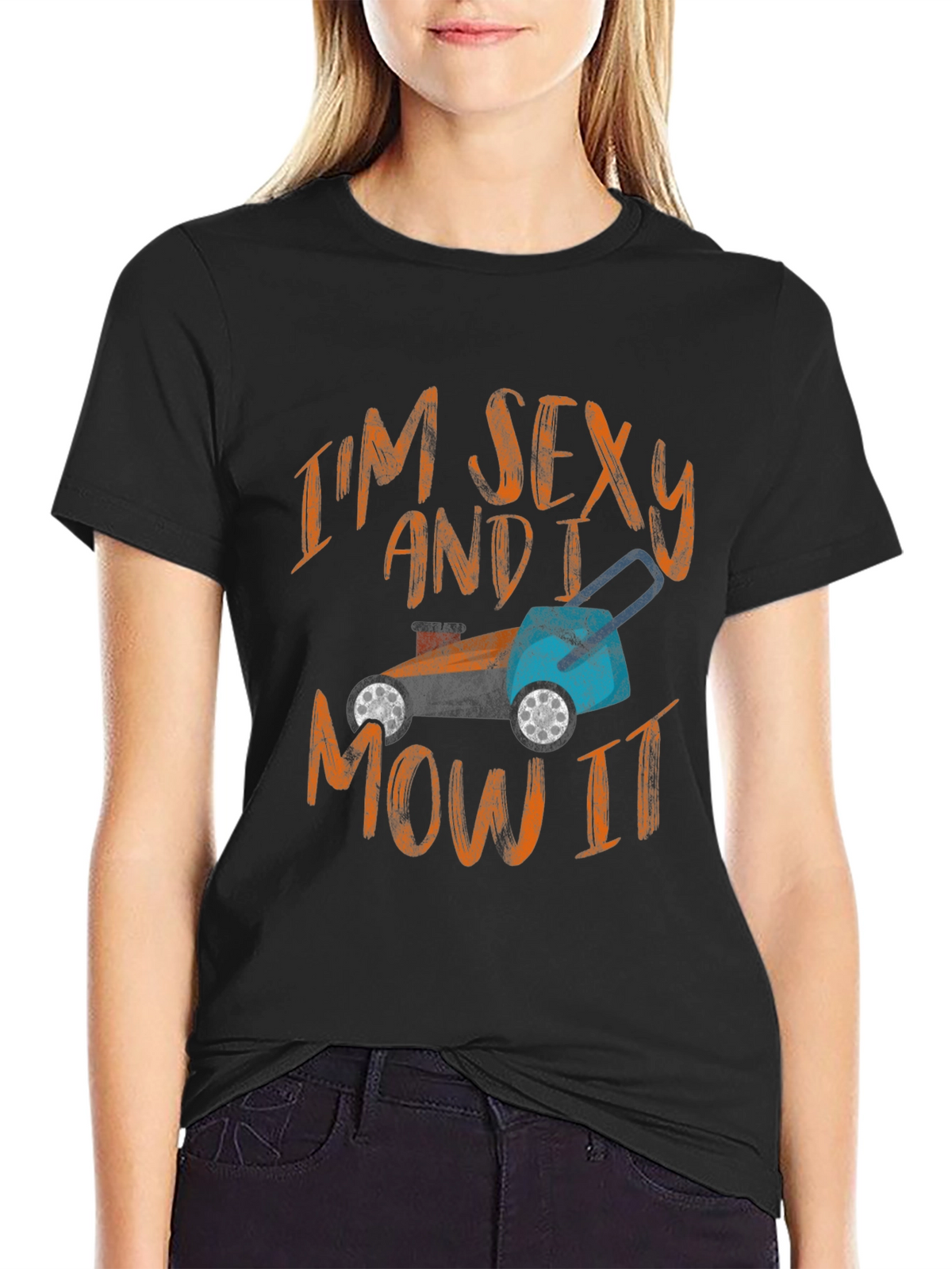 Im Sexy and I Mow It - Graphic T-Shirt