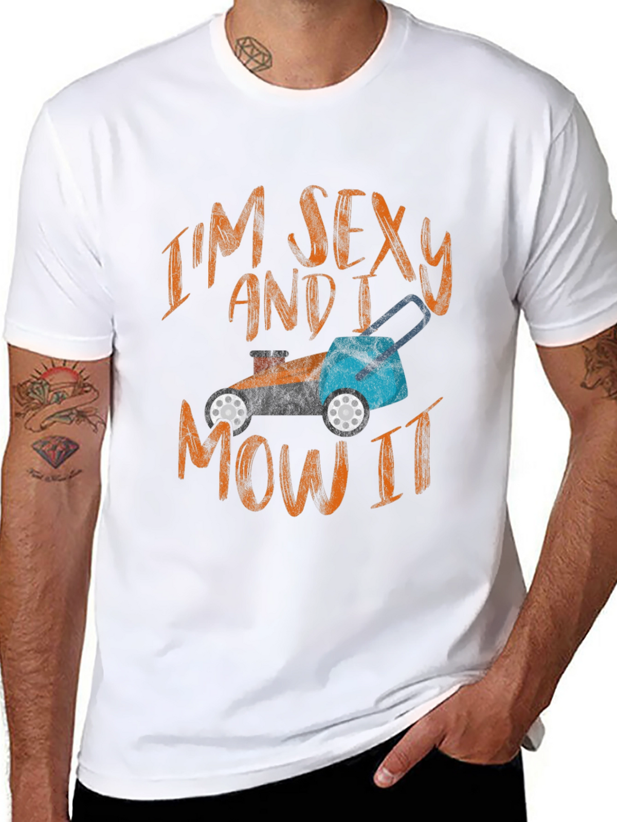 Im Sexy and I Mow It - Graphic T-Shirt
