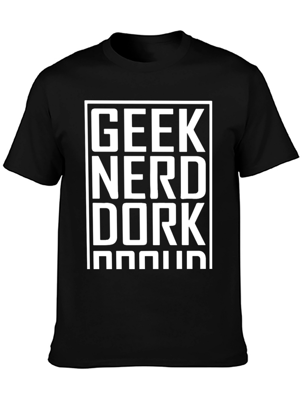 Geek Nerd Dork Proud Black T-Shirt