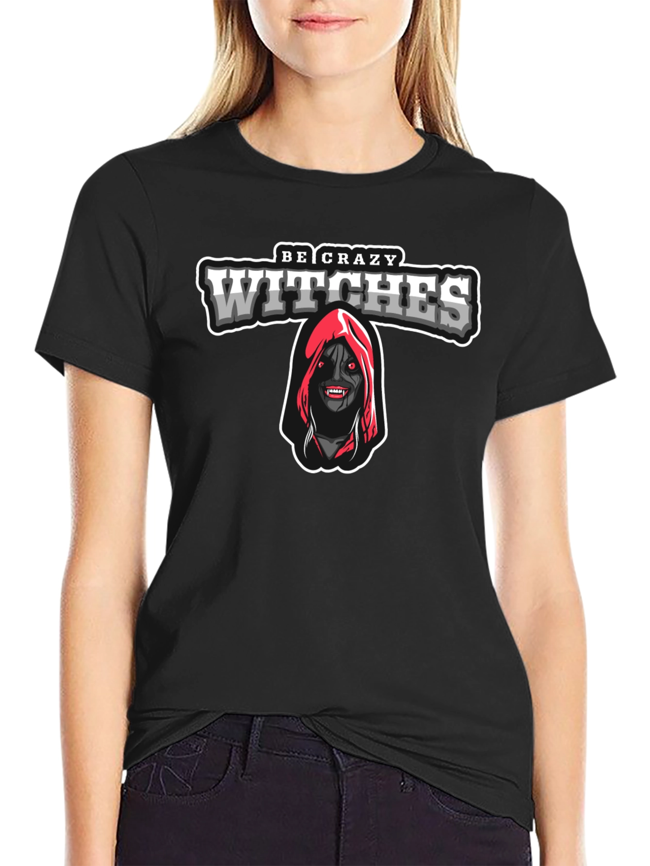 Be Crazy Witches T-Shirt