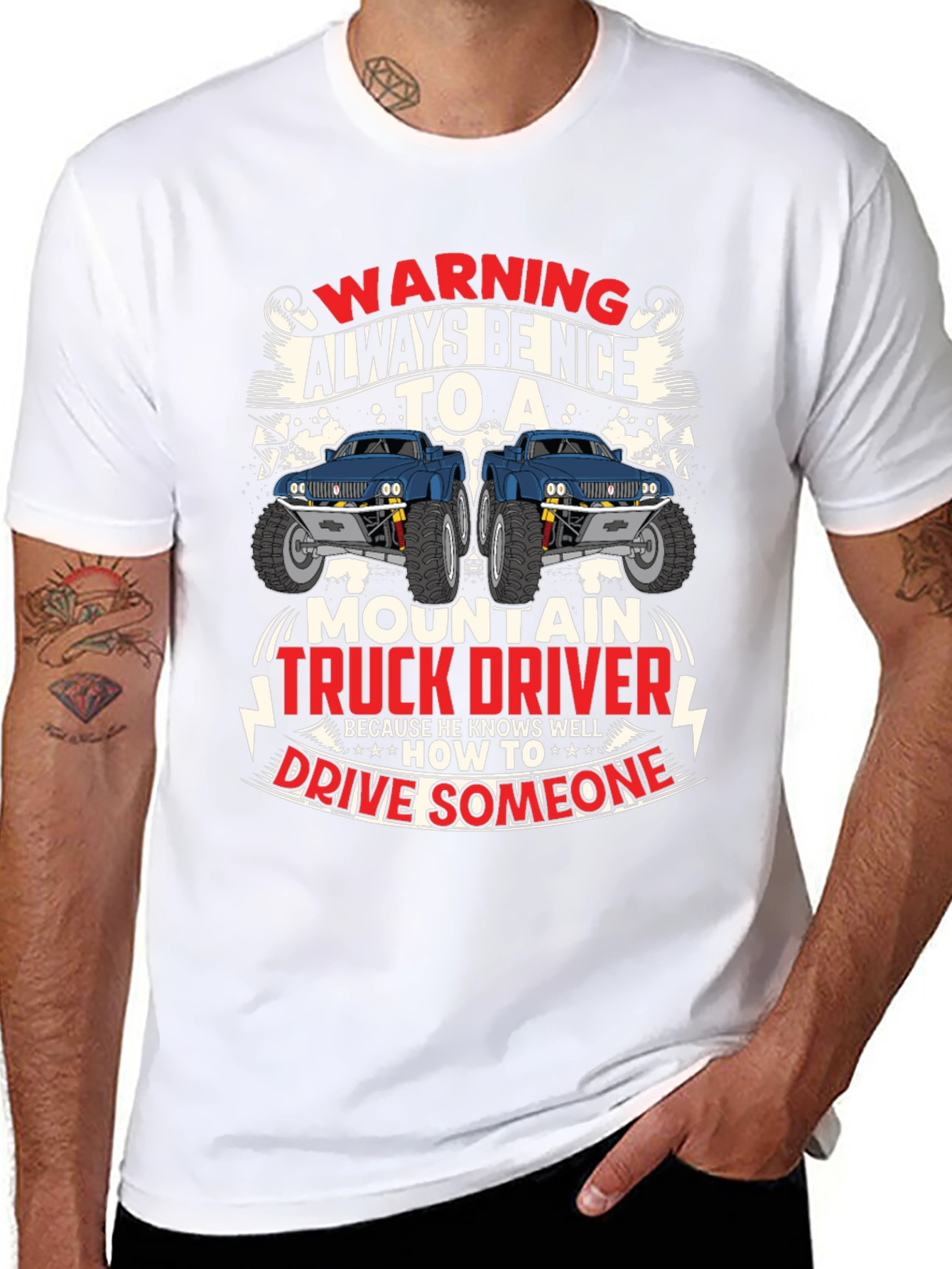 Warning Always Be Nice to Mountain Truck Driver T-Shirt