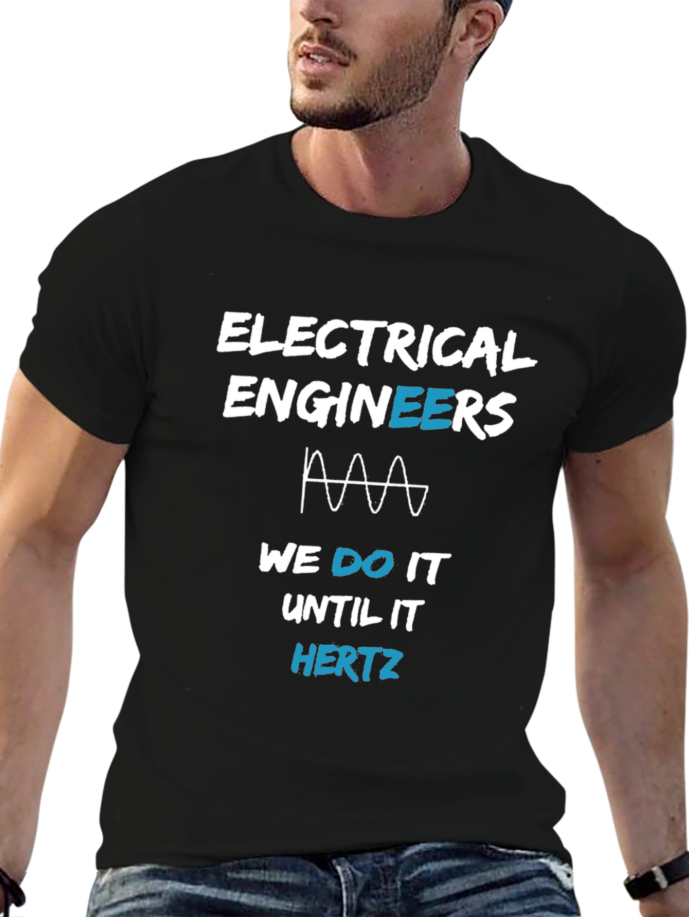 Electrical Engineer T-Shirt - Until It Hertz
