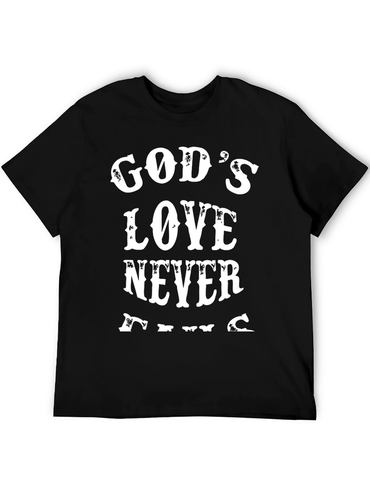 Gods Love Never Fails Graphic Tee