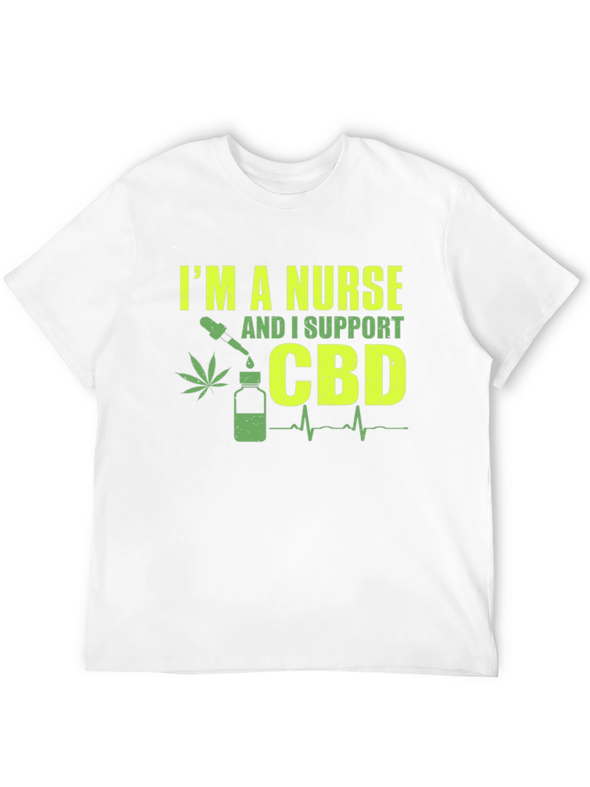 Im a Nurse CBD Support T-Shirt