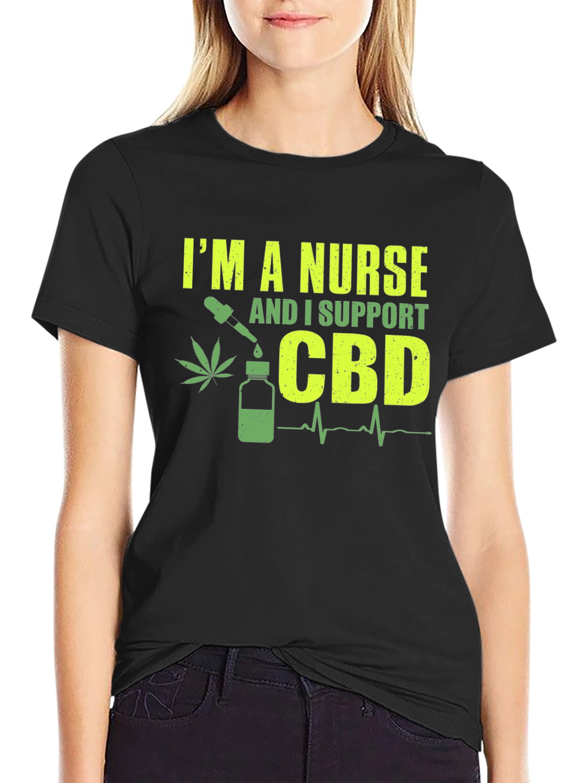 Im a Nurse CBD Support T-Shirt