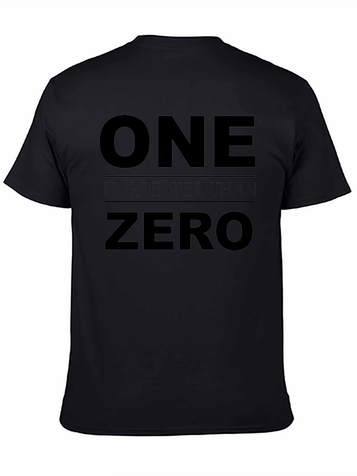 One is Greater Than Zero Graphic Tee