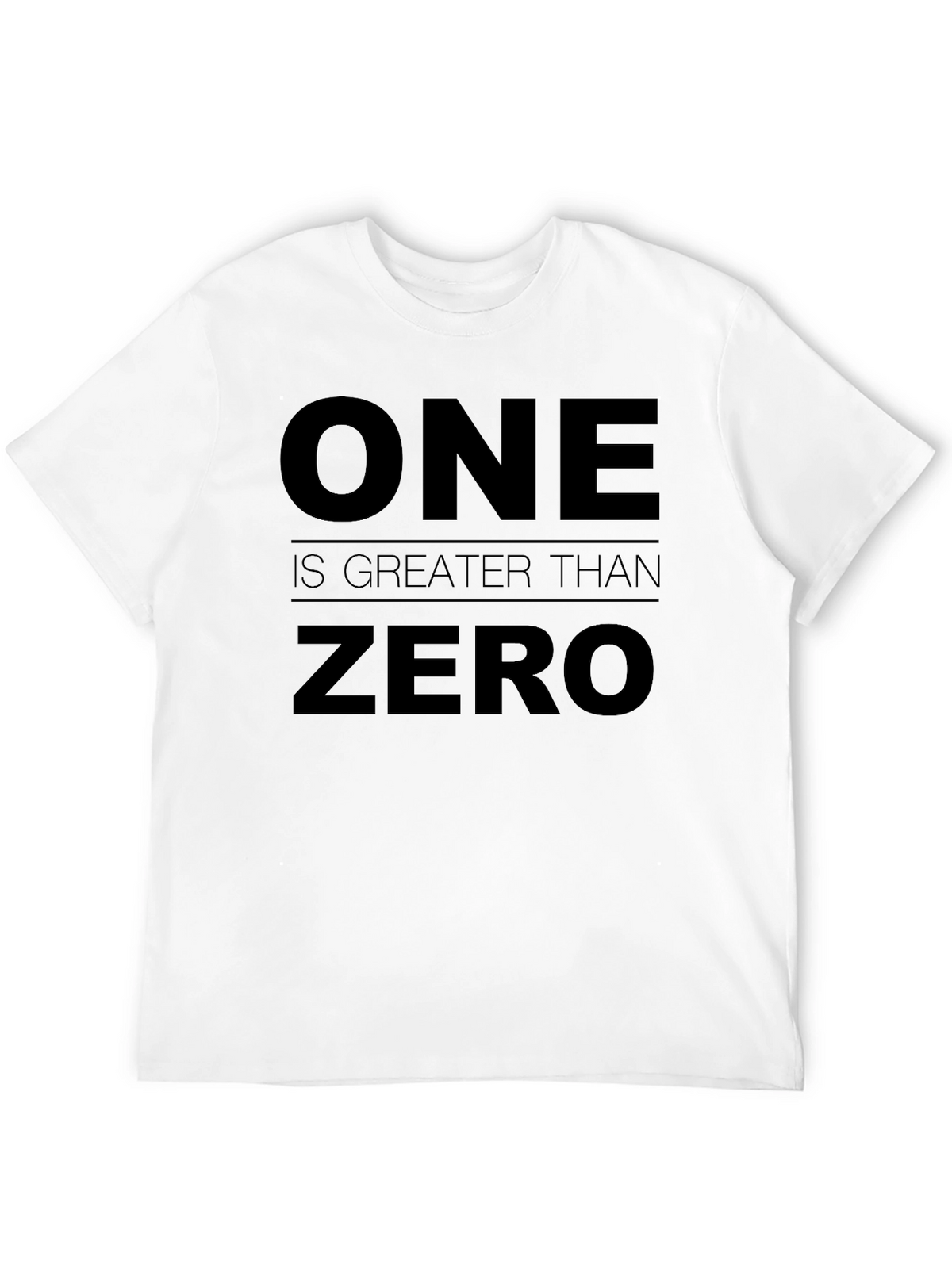 One is Greater Than Zero Graphic Tee