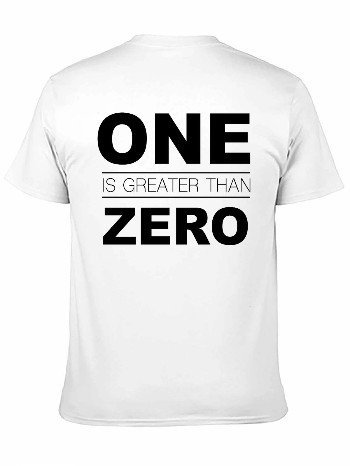 One is Greater Than Zero Graphic Tee
