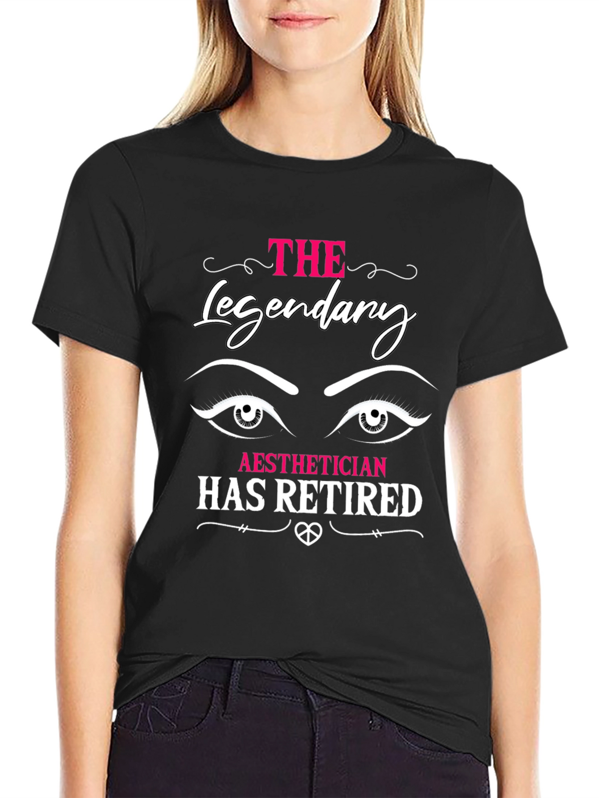 Legendary Aesthetician Retired T-Shirt
