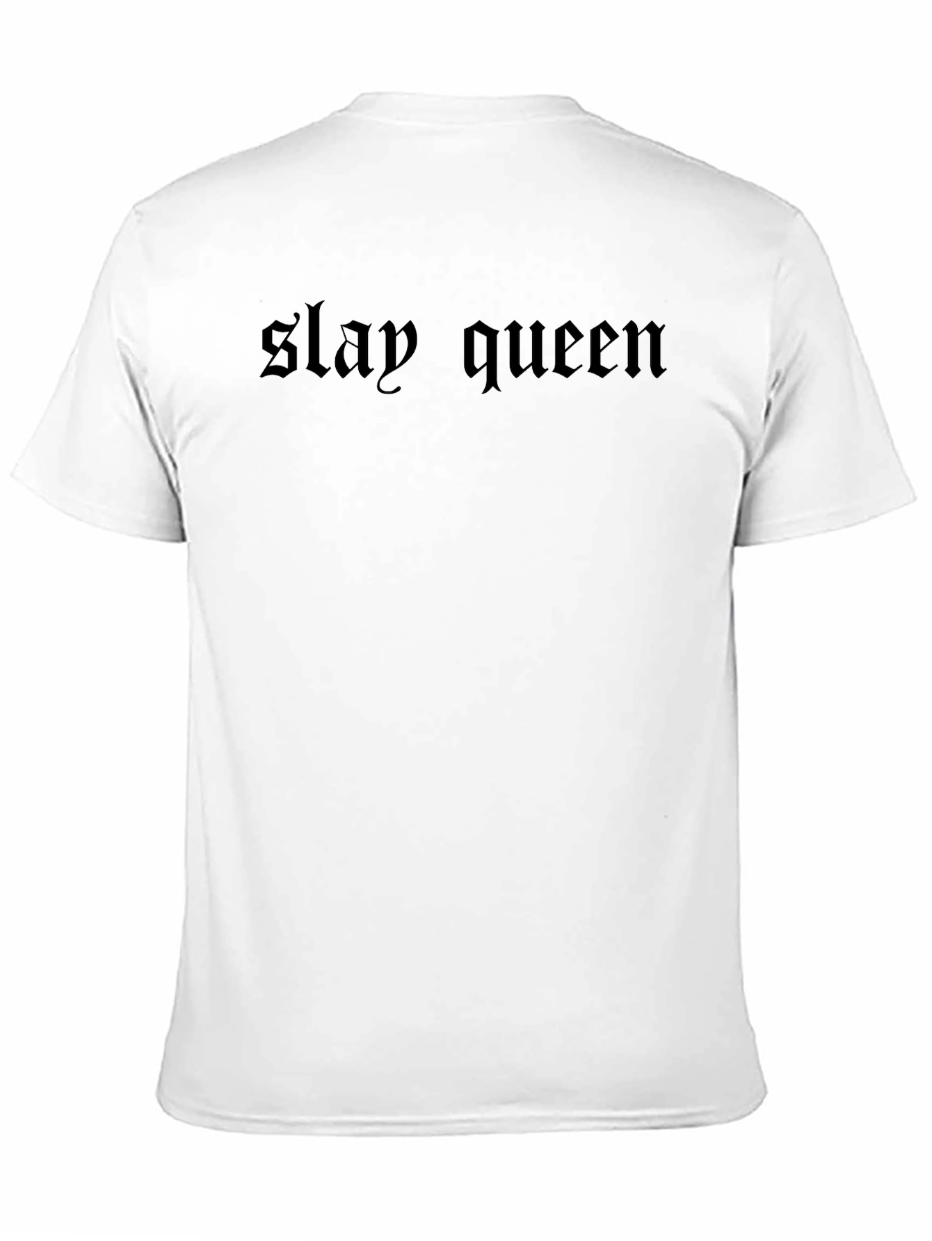 Slay Queen Black Graphic Tee - Bold Statement T-Shirt