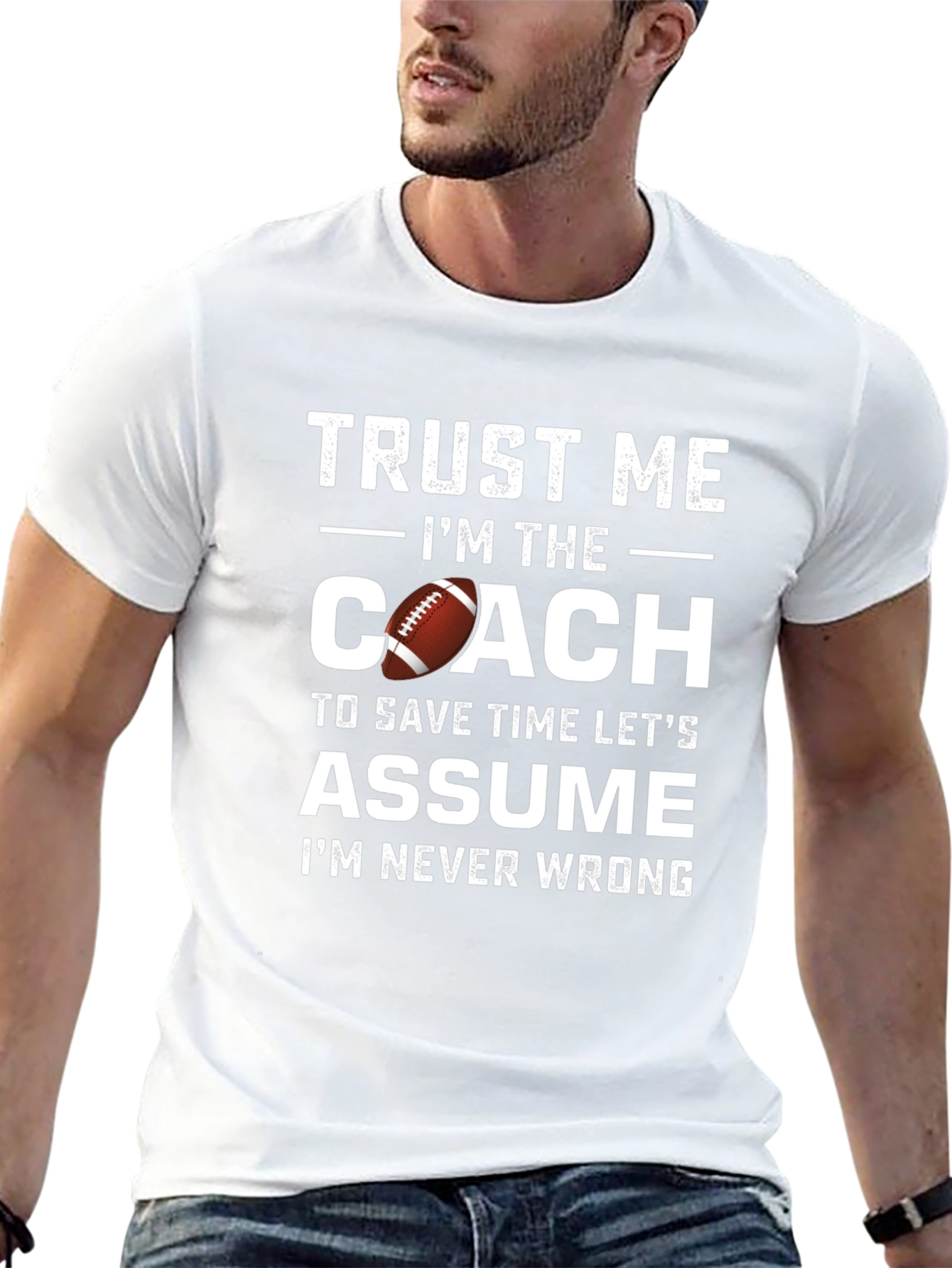 Trust Me Im The Coach T-Shirt
