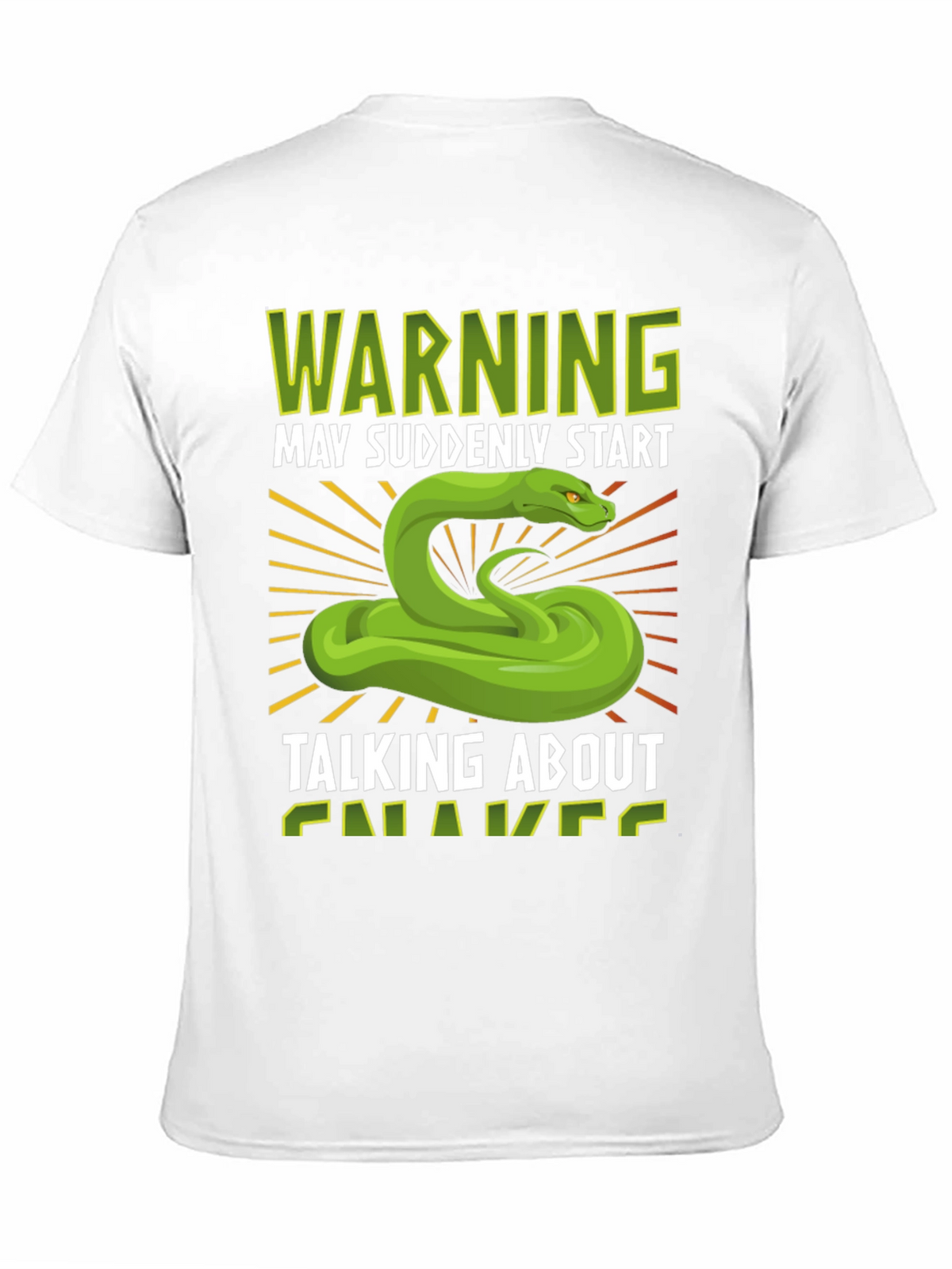 Warning May Suddenly Start Talking About Snakes T-Shirt