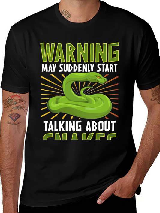 Warning May Suddenly Start Talking About Snakes T-Shirt