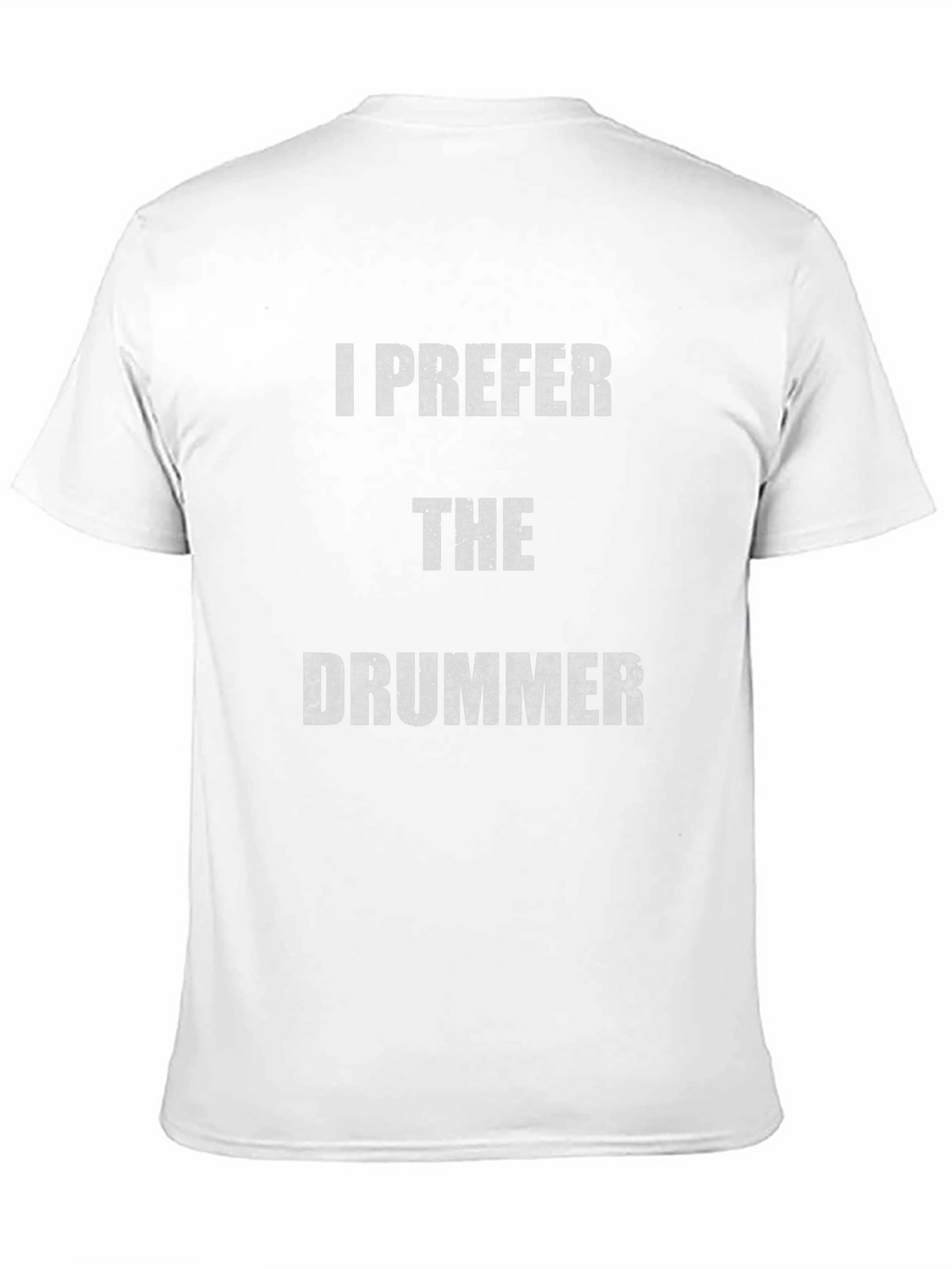 I Prefer The Drummer Black T-Shirt